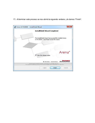 17.- Al terminar este proceso se nos abrirá la siguiente ventana y le damos “Finish”.
 