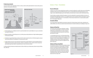 Prueba de percolación
Pozo de infiltración
Humedal artificial
Sistema de flujo libre
Sistema de flujo sub-perficial
Uno de los aspectos más importantes a tener en cuenta, es saber cuánto puede absorber el suelo por día, para eso
realizamos una prueba de infiltración.
Excavar agujeros con un diámetro de 0,30 m cuyo fondo deberá tener la profundidad con la que se construirán
las zanjas de infiltración.
Raspar las paredes y el fondo del pozo con un cuchillo para que estas absorban con mayor facilidad, agregue 5
cm de arena en el fondo.
Se llenará con agua limpia hasta una altura de 0,30 m sobre la capa de arena en el fondo del agujero, esta ope -
ración debe realizarse en lo posible por 24 hs para saturar el suelo.
Luego se llenara unos 0,15 m por encima de la capa de arena, luego utilizando un punto de referencia fijo, se
medirá el descenso del nivel cada 30 minutos, durante un período de 4 horas, cuando se estime necesario se
podrá añadir agua hasta obtener nuevamente los 0,15 m por encima de la arena.
La última medición del descenso tomada durante la última media hora se utilizara para calcular la tasa de infiltra -
ción. (TABLA A).
Agregamos agua durante 12 horas
en los dos pozos
de agua por goteo durante la noche
SUELO NO
SATURADO
SUELO SATURADO
Es importante
mantener el
nivel del agua
por encima
de la cuña
durante las
12 horas
MEDIR CADA MEDIA HORA
35 cm
30 cm
60 cm
70 cm
20 cm de agua
La medida se toma
donde se cruzan la
cinta métrica y la
varilla horizontal
5 cm de arena
Anexo 2 Pozo - Humedales
Cuando no se cuenta con área suficiente para realizar un campo de infiltración, se podrá utilizar pozo de infiltración.
El diámetro mínimo del pozo de infiltración será de 1,50 m y la profundidad útil recomendada del pozo no será
mayor a 5,00 m debiendo respetar que el manto freático se encuentre por lo menos a 2,00 m del fondo del mismo.
El pozo tendrá sus paredes verticales formadas por muros de mampostería, compuesta de ladrillos comunes, con
junta lateral libre espaciadas no más de 1 cm. El espacio entre el muro y el terreno natural no será menor a 10 cm y
se rellenara con piedra partida de 2,5 cm de diámetro, el fondo del pozo deberá tener una capa de piedra partida
de 15 cm de espesor. (Figura 13).
En los casos donde la napa freática se encuentra a manos de 1,50 metros bajo el nivel de suelo, utilizamos el hu -
medal artificial como sistema secundario donde desembocaran los líquidos tratados por el biodigestor. (Figura 14).
Figura 13
0,60
Ø 100mm
máximo 5.00
mínimo 1.50
mínimo .010
Tapa de inspección
Mampostería
con juntas
selladas
Mampostería
con juntas
abiertas
Grava gruesa
Ø de 2.5 - 0.5
cm
Grava gruesa Ø de 2.5 - 0.5 cm
0.15
Este sistema está compuesto por estanques o canales,
con una barrera impermeable en el fondo que previene
la filtración de contaminantes en el suelo, y el agua a
una profundidad relativamente baja 0,10 a 0,60 metros
que atraviesa la unidad.
La profundidad baja del agua, la velocidad baja del flujo,
la presencia de tallos de plantas y basura regulan el flujo
de agua. Se vierte el agua tratada por el biodigestor, y se
completa el proceso cuando el flujo de agua atraviesa
lentamente los tallos y las raíces de la vegetación emer-
gente. (Figura15).
Este sistema es similar a los filtros horizontales por goteo
en plantas de tratamiento convencionales. Se caracte -
riza por el crecimiento de plantas emergentes usando
el suelo, grava o piedra como sustracto de crecimien -
to en el lecho del canal. Dentro del lecho los microbios
facultativos atacan al medio y las raíces de las plantas,
contactando de este modo el agua residual que fluye
atreves del lecho. (Figura 16).
Guía de instalación 25
Guía de instalación 24
 