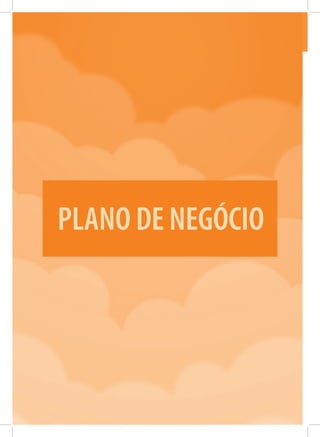 PLANO DE NEGÓCIO
 