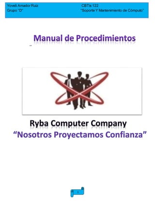 Yoveli Amador Ruiz CBTis 122
Grupo “D” “Soporte Y Mantenimiento de Cómputo”
1
“”
 