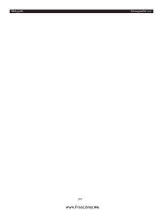 EstrategiasPNL.com
202
Bibliografía
www.FreeLibros.me
 