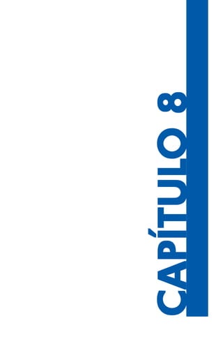 109
CAPÍTULCAPÍTULCAPÍTULCAPÍTULCAPÍTULO8O8O8O8O8
 