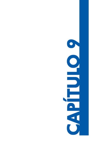159
CAPÍTULCAPÍTULCAPÍTULCAPÍTULCAPÍTULO9O9O9O9O9
 