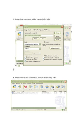 4. Haga clic en agregar o ADD si ews en ingles o OK
5.
6. El documento esta comprimido, cierran la ventana y listo