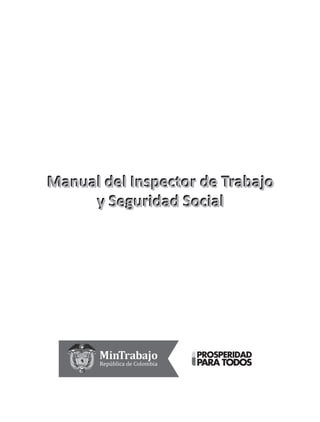 Manual del Inspector de Trabajo
y Seguridad Social
Manual del Inspector de Trabajo
y Seguridad Social
 