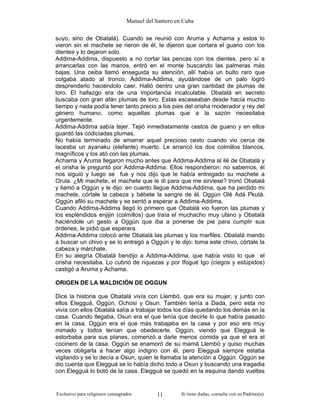 Manuel del Santero en Cuba
Exclusivo para religiosos consagrados Si tiene dudas, consulte con su Padrino(a)11
suyo, sino d...