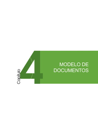 23
Capítulo
I	 Modelo de
documentos
 
