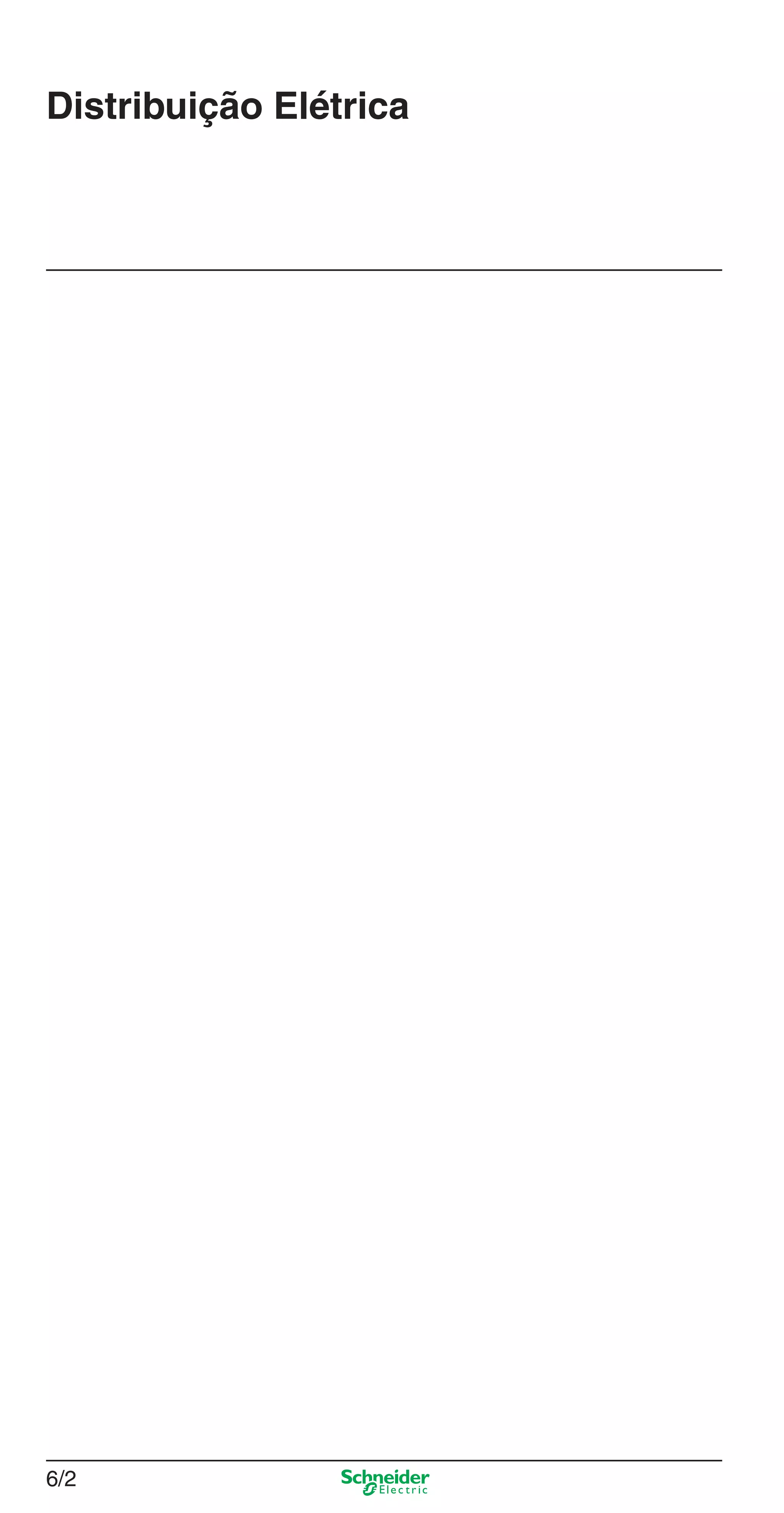 6/2
Capítulo 6: Distribuição Elétrica
Distribuição Elétrica
6_Distrib eletr-1.indd 6/26_Distrib eletr-1.indd 6/2 9/19/08 11:56:09 AM9/19/08 11:56:09 AM
 