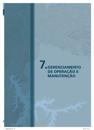 7.GERENCIAMENTO
DE OPERAÇÃO E
MANUTENÇÃO
08666 MIOLO.indd 109 24/10/12 16:54
 