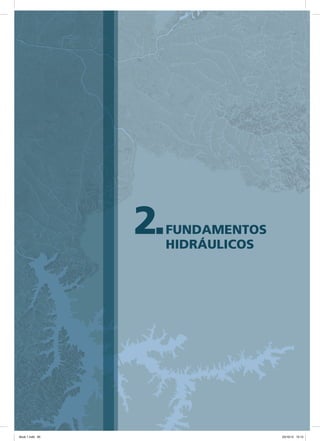 2.FUNDAMENTOS
HIDRÁULICOS
Book 1.indb 85 23/10/12 15:12
 