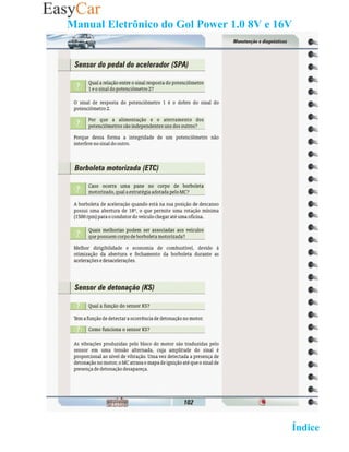Manual Eletrônico do Gol Power 1.0 8V e 16V




                                   02 Retornar ao   Índice 2
 