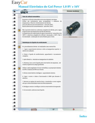 Manual Eletrônico do Gol Power 1.0 8V e 16V




                                   02 Retornar ao   Índice 2
 