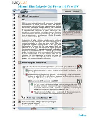 Manual Eletrônico do Gol Power 1.0 8V e 16V
53-




                                         02 Retornar ao   Índice 2
 
