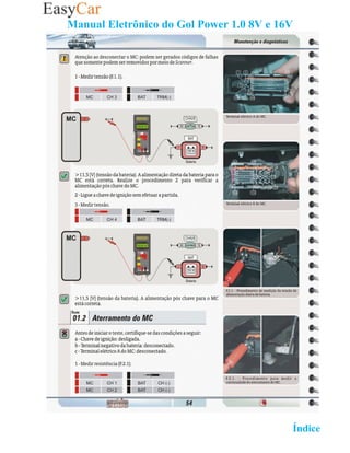 Manual Eletrônico do Gol Power 1.0 8V e 16V




                                   02 Retornar ao   Índice 2
 