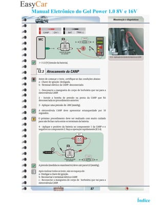 Manual Eletrônico do Gol Power 1.0 8V e 16V




                                   02 Retornar ao   Índice 2
 
