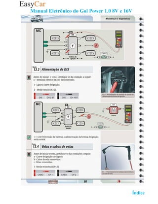 Manual Eletrônico do Gol Power 1.0 8V e 16V




                                   02 Retornar ao   Índice 2
 