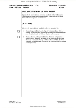 CURSO: CAMIONES PEQUEÑOS - 30 - Material del Estudiante 
FSAA - DMSE0022 – 2004A Módulo 2 
LECCIÓN 2.1: ESQUEMA ELECTRICO ...