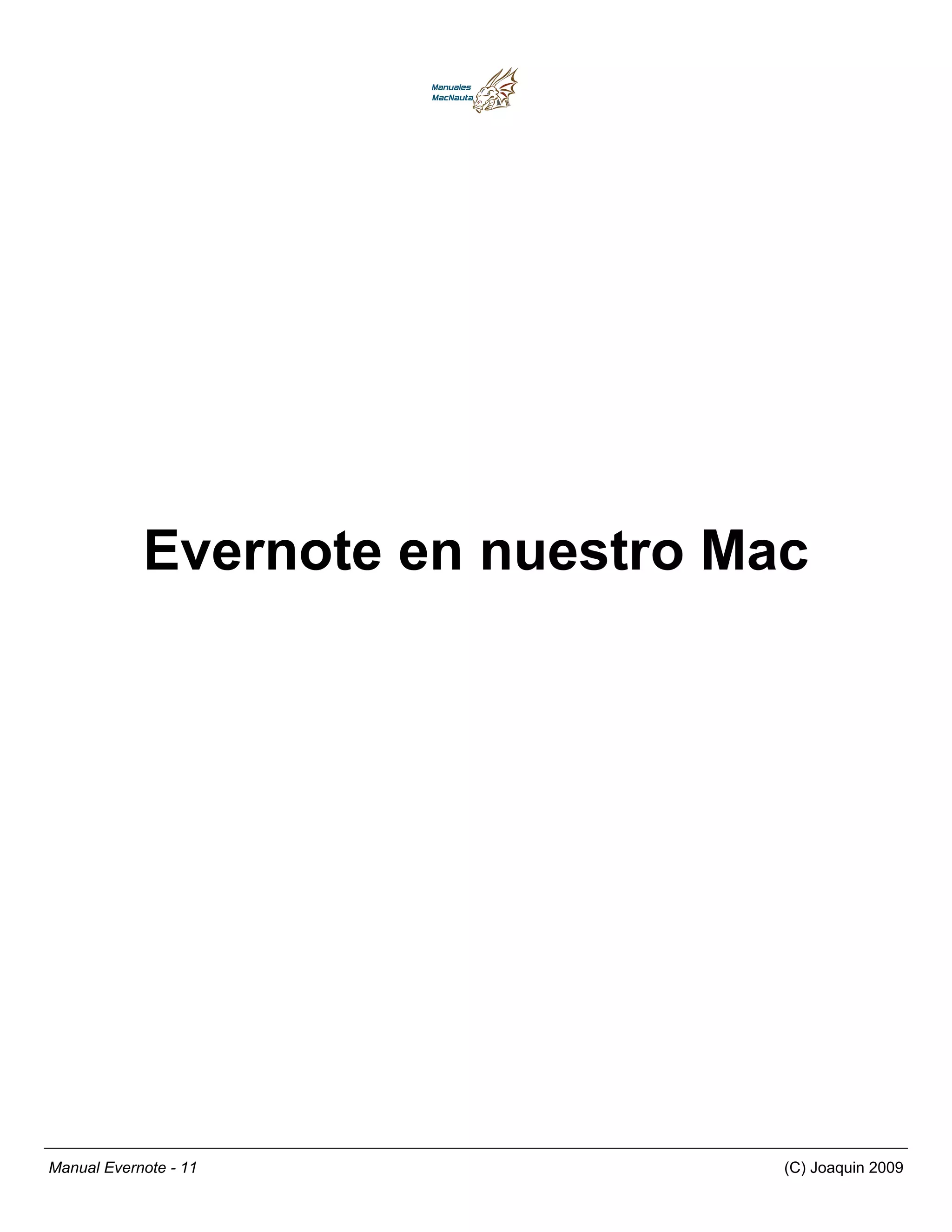Evernote en nuestro Mac




Manual Evernote - 11              (C) Joaquin 2009
 