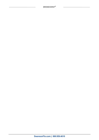 BRONKHORST®
SwansonFlo.com | 888.959.4610
 