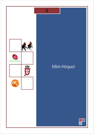 Mini-Hóquei
II
 