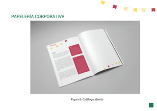 Figura 6: Catálogo abierto
PAPELERÍA CORPORATIVA
27
 