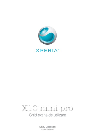 X10 mini pro
 Ghid extins de utilizare
 