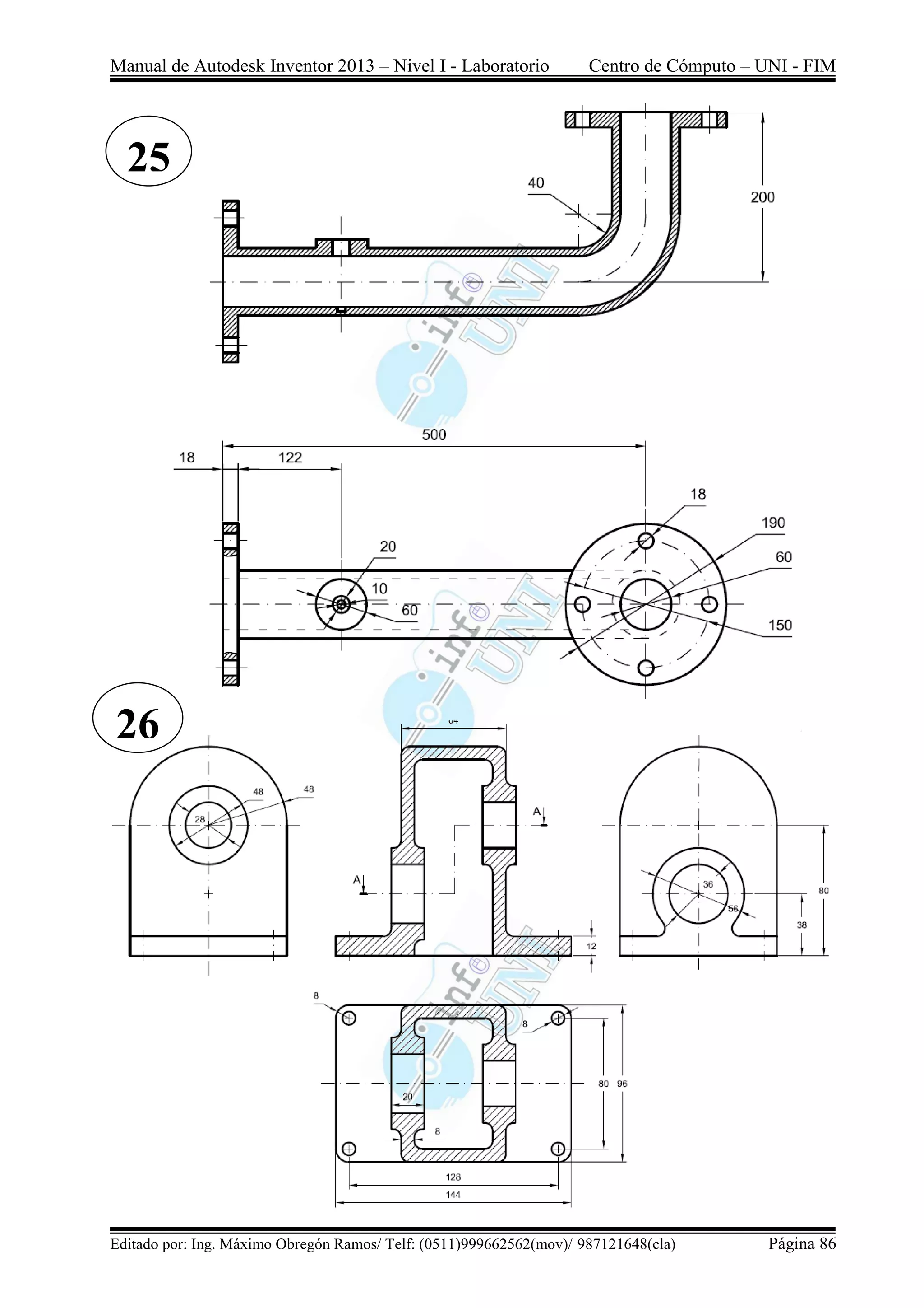 Manual de Autodesk Inventor 2013 – Nivel I - Laboratorio Centro de Cómputo – UNI - FIM
Editado por: Ing. Máximo Obregón Ramos/ Telf: (0511)999662562(mov)/ 987121648(cla) Página 86
25
26
 