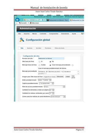 Manual de Instalación de Joomla
Autor Juan Carlos Tirado Sánchez
Autor Juan Carlos Tirado Sánchez Página 61
 