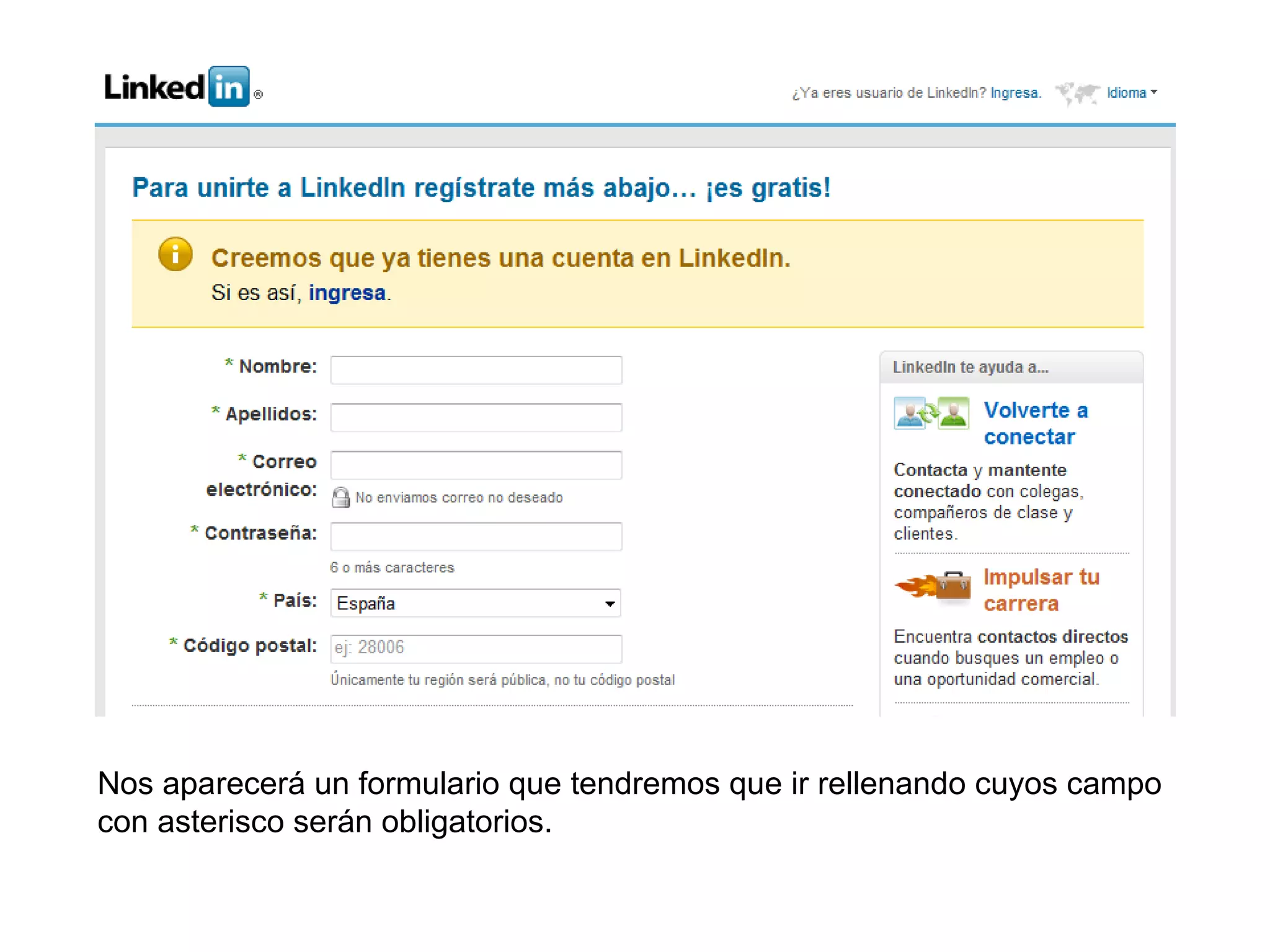 Nos aparecerá un formulario que tendremos que ir rellenando cuyos campo
con asterisco serán obligatorios.
 