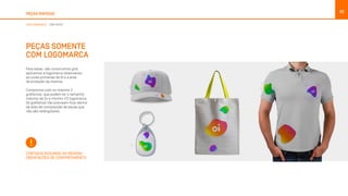 PEÇAS RÁPIDAS
92
COM LOGOMARCA COM TEXTO
PEÇAS SOMENTE
COM LOGOMARCA
Para estas, não construímos grid,
aplicamos a logomarca observando
as cores primárias da Oi e a área
de proteção da mesma.
Compomos com no máximo 2
grafismos, que podem ter o tamanho
máximo de 2x e mínimo 1/2 logomarca.
Os grafismos não precisam ficar dentro
da área de composição de peças que
não são retângulares.
CONTINUA SEGUINDO AS MESMAS
ORIENTAÇÕES DE COMPORTAMENTO.
 