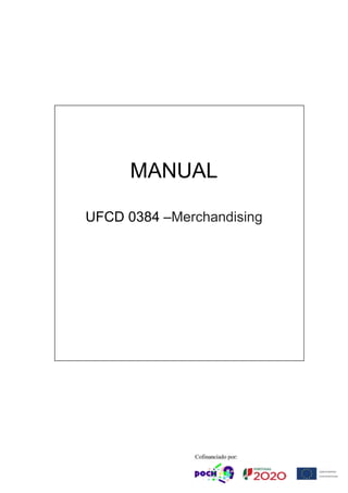 MANUAL
UFCD 0384 –Merchandising
 