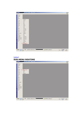 [editar]
SUB-MENU ROUTING
 