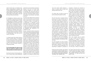 TEXTOS DE APROFUNDAMENTO TEÓRICO-CONCEITUAL

TEXTOS DE APROFUNDAMENTO TEÓRICO-CONCEITUAL

através do Terceiro Setor e de movimentos sociais,
gerando desresponsabilização, privatização, perda
de direitos trabalhistas dos servidores e de direitos
sociais do cidadão, descontinuidade e focalização dos
programas públicos etc. Neste contexto, movimentos
sociais e ONGs vêm sendo cooptados e vários deles
vêm sendo coniventes com este processo;

substituindo os serviços hospitalares convencionais,
fechados, de alto custo e com maiores efeitos
institucionais iatrogênicos, por serviços abertos
na comunidade. Assim, nestes novos serviços, há
uma clara priorização dos portadores de transtorno
mental maior, que requerem cuidados contínuos e
mais complexos, e que constituem o maior desafio
assistencial.

maior coloca inúmeros desafios particulares, e,
portanto, as próximas seções do trabalho serão
dedicadas especificamente a eles.

b) a interpelação por iniciativas de suporte mútuo
dos movimentos de ajuda mútua fora dos grupos
é genuína, mas não significa substituir os serviços
ou sobrecarregar suas lideranças com demandas
e responsabilidades que são dos próprios serviços
públicos. Assim, os participantes dos grupos de
ajuda mútua devem ser estimulados a conhecer e
utilizar todos os recursos públicos existentes em sua
comunidade e cidade, e, se precários ou inexistentes,
ser chamados a reivindicar sua melhoria ou provisão.
As lideranças dos movimentos devem avaliar e
discutir claramente com os serviços os objetivos da
colaboração, definindo explicitamente as fronteiras
de responsabilização de cada esfera junto aos
usuários e à comunidade;

Em paralelo, desde a década de 1970, em países do
centro e do norte da Europa, bem como de vários
países de língua inglesa, em vários continentes,
o movimento de usuários e de familiares vem
se desenvolvendo e se organizando de forma
surpreendente, tendo como principal sustentação
em sua base os grupos de ajuda mútua, a partir
dos quais vão se desdobrando outras atividades
e projetos de suporte mútuo, defesa dos direitos
etc. (HAAFKENS, 1986; WEINGARTEN, 2001;
VASCONCELOS, 2003).

Para entrar neste tema, é importante esclarecer
primeiro que não se trata de descrever aqui, de
forma isolada e essencialista, as características e
os sintomas principais associados à psicose, por
várias razões. Em primeiro lugar, por que este não
é o foco deste trabalho e os processos psicóticos
constituem uma temática extremamente complexa
e pouco consensual entre os vários autores, mesmo
dentro de um mesmo campo teórico85. Entretanto,
o principal argumento está em que a aproximação
à psicose que temos realizado no campo da
atenção psicossocial e da reforma psiquiátrica
tem demonstrado a necessidade de criticar e ir
além destas tentativas de objetivação isolada dos
quadros psicopatológicos e seus sintomas, para
uma abordagem que contemple estes sujeitos na
sua interação com a vida, com sua comunidade e
com os vários recursos e serviços de reabilitação
psicossocial (SARACENO, 1999; BASAGLIA, 2005; e
LEAL, 2007).

c) os grupos de ajuda mútua, quando inseridos em
serviços e programas públicos, são atravessados
por uma série de novas injunções e contradições,
que afetam profundamente a sua dinâmica interna
e o papel de suas lideranças. Estas transformações
devem ser muito bem avaliadas previamente à
realização das atividades.

5.4) As particularidades dos grupos de ajuda
mútua com usuários de serviços de saúde
mental portadores de transtorno mental maior

Nos processos recentes de reforma psiquiátrica em
curso nos diversos países, estamos gradualmente

196

No Brasil, o movimento de usuários e familiares do
campo da saúde mental vem se desenvolvendo desde
o início da década de 1990 (VASCONCELOS, 2008b),
realizando principalmente atividades de suporte
mútuo, defesa de direitos e militância. Por sua vez, a
equipe do Projeto Transversões vem acompanhando
um grupo de familiares há cerca de 12 anos.
Entretanto, em relação aos usuários, apenas em
2008 iniciamos o funcionamento sistemático de um
grupo regular de ajuda mútua específico para eles,
buscando também anotar as suas particularidades
metodológicas. A avaliação deste grupo mais
recente nos mobilizou para resgatar também as
anotações de outras experiências realizadas no
passado, com grupos de usuários dentro dos novos
serviços de atenção psicossocial. As observações a
seguir são uma primeira tentativa de sistematizar,
ainda que de forma resumida, estas diversas fontes.
Algumas destas reflexões podem ser aplicadas
aos grupos de familiares, mas a especificidade da
condição de ser um portador de transtorno mental

Manual de ajuda e suporte mútuos em saúde mental

5.4.1) Alguns traços da vivência de grupo com
pessoas marcadas pela experiência psicótica

recuperação e reinserção social, realizados nos
Estados Unidos e vários outros países, por autores
tais como Harding, John Strauss, Breier, Ashikaga,
Brooks, Ciompi, Larry Davidson etc. (DAVIDSON et
al., 2005). Estes estudos fizeram uma avaliação do
impacto do tempo nos sintomas, funcionamento
social e qualidade de vida destes indivíduos. Eles
perceberam que, em vez da esperada trajetória
no sentido de cenários piores indicados pelos
prognósticos da psiquiatria convencional, mais da
metade das coortes investigadas, independente
de ainda estarem em tratamento, mostraram
uma melhora significativa ou o que chamaram
de recovery (que temos traduzido no Brasil como
recuperação). Aqueles indivíduos que foram
inseridos em programas de reabilitação psicossocial,
integração comunitária e autossuficiência
demonstraram um perfil mais avançado de
recuperação. Nestes programas de reabilitação,
entre os principais fatores que induzem o processo
de recuperação, estão: moradia, capacitação e
trabalho supervisionado, oportunidades educativas
e de socialização, incluindo amizades e inserção em
grupos e movimentos de usuários.

Para melhor exemplificar isso, pode ser importante
lembrar os resultados de um conjunto de estudos
epidemiológicos longitudinais de longa duração
(20 a 30 anos) de pessoas diagnosticadas como
esquizofrênicas, investigando as perspectivas de

Assim, nossa concepção requer que falemos
dos traços da psicose de forma descritiva e
contextualizada em situações e dispositivos
concretos de reabilitação, o que no nosso caso são
os grupos de ajuda mútua86. Descrever estes traços
desta forma pode ser relevante, particularmente
tendo em vista que muitas pessoas e profissionais
nunca passaram pela experiência de conviver
com estes grupos, e podem ficar assustadas ou

85 Apenas para efeito de ilustração, o leitor interessado
na discussão feita no campo da psicanálise acerca da
psicose poderá ver a dispersão de modelos explicativos
sobre o fenômeno, tanto em Freud e em Lacan como em
vários outros autores do campo (QUINET, 1990; SIMANKE,
1994; BIRMAN, 1999; e TENENBAUM, 1999).

86 A literatura sobre processo grupal com portadores
de transtorno mental maior no Brasil é restrita. Para
os que se interessam pela ampliação da discussão,
sugiro a publicação organizada por Lancetti (s/d [a]),
e particularmente o seu próprio texto dentro dela
(LANCETTI, s/d [b]).

Manual de ajuda e suporte mútuos em saúde mental

197

 