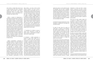 TEXTOS DE APROFUNDAMENTO TEÓRICO-CONCEITUAL

como a política e a religião. Nossa visão é de que
o campo psicossocial está inteira e intimamente
integrado a estes dois temas, e seria redutor e
empobrecedor proibi-los nas reuniões, gerando
despolitização e perda de oportunidades para a
recuperação, pelas seguintes razões:

- política: o processo de empoderamento e
recuperação tem dimensões políticas fundamentais,
como a defesa de direitos, a luta contra aspectos
discriminadores e o estigma na cultura mais geral,
a participação e a luta por mudanças nas políticas
sociais e particularmente na de saúde e saúde
mental, bem como nos serviços etc. O engajamento
nos movimentos sociais que as promovem são
essenciais tanto para o processo de cada indivíduo
como para a conquista de avanços sociais e políticos
em todos esses aspectos. Assim, o engajamento dos
membros dos grupos deve ser estimulado, e o tema
deve necessariamente fazer parte do cotidiano das
reuniões. No entanto, há algumas restrições que
devem ser observadas nos grupos, como política
partidária e propaganda eleitoral, e para isso os
facilitadores devem deixar claro aos participantes
as regras para isso;

- religião e espiritualidade: a participação em
agremiações religiosas, suas práticas devocionais
e espirituais, bem como a criação de vínculos de
solidariedade e suporte social entre seus membros,
fazem parte integral do processo de expressão
da subjetividade, de crescimento pessoal e
recuperação em saúde mental. Na cultura brasileira,
as instituições religiosas e suas práticas oferecem
variados caminhos para se lidar com a solidão, o
desamparo, o sentido da vida, e para a reconstrução
de vidas ameaçadas pela violência, miséria, abuso
de drogas e transtorno mental. Assim, nos grupos,
seus participantes necessariamente irão falar

208

destas práticas, o que deve ser feito de forma
pluralista, ecumênica e com base no direito à
liberdade religiosa de cada cidadão. Para isso, os
facilitadores devem esclarecer que este direito deve
ser exercido apenas para falar de si mesmo. Para
além disso, há algumas restrições importantes,
em relação a proselitismo e pregação religiosa,
a referência ou qualquer avaliação julgadora ou
discriminatória de quaisquer religiões, bem como a
prática de rituais ou orações de religiões específicas
dentro do grupo, que acaba melindrando as pessoas
ligadas a outras crenças e credos. Os grupos de
ajuda mútua são para todos, independentemente
de credo religioso, e esta característica laica e
secular dos grupos busca garantir que nada possa
criar constrangimentos para um bom acolhimento a
qualquer pessoa em suas reuniões.

i) A importância de se conhecer os recursos e
serviços sociais, educacionais, de defesa dos
direitos humanos e particularmente de saúde e
saúde mental na região do grupo:

Os facilitadores, e também gradualmente os
membros de grupos, devem conhecer bem os
serviços e recursos da área social, educacional,
de denúncias e de defesa dos direitos humanos
do cidadão, e notadamente os serviços de saúde e
saúde mental. Cada pessoa com transtorno mental
deve ser estimulada a se inserir nestes últimos,
com presença ou consulta regulares, e ter vínculo
sólido com o profissional que atua como seu técnico
de referência. Os facilitadores devem conhecer
muito bem os serviços de emergência em saúde e
de emergências psiquiátricas da área programática
onde o grupo e a maior parte de seus membros estão
lotados, suas condições de atendimento, a forma de
como chegar até eles e a estratégia a ser adotada
em caso de um dos facilitadores ter que assumir este

Manual de ajuda e suporte mútuos em saúde mental

TEXTOS DE APROFUNDAMENTO TEÓRICO-CONCEITUAL

papel de dar suporte a um dos membros do grupo
em dificuldades. Estes são temas e estratégias
especialmente importantes de serem conhecidos e
planejados pelos facilitadores, de forma prévia ao
início das atividades. Não é incomum ter membros
dos grupos requerendo cuidado imediato, e que às
vezes pode ser apenas uma consulta de emergência
para efeitos colaterais de psicofármacos, ou um
estado de ansiedade maior que pode ser debelado
com uma medicação mais simples.

j) Os limites de um grupo de ajuda mútua e de seus
facilitadores, e a importância de “não carregar a dor
do mundo nas costas”:

Os grupos de ajuda mútua com usuários da
saúde mental e a atuação de seus facilitadores
têm objetivos bastante definidos, e não visam
substituir o papel dos serviços públicos de saúde
mental. Entretanto, este é um campo muito fértil
para ambiguidades e mal-entendidos, e que está
intrinsecamente ligado ao processo grupal interno,
às características da atenção em saúde mental
disponível na área do grupo e às relações dos
grupos com esta assistência.
Em primeiro lugar, os grupos têm como objetivo gerar
estratégias de ajuda e suporte mútuos, e a própria
dinâmica grupal tende a enfatizar a potência do grupo
e o heroísmo de seus membros em oferecer isso aos
demais participantes do grupo. Assim, no intervalo
das reuniões, as pessoas se ligam, “fazem ajuda
mútua” e desenvolvem atividades de suporte social.
No entanto, a expectativa é particularmente maior
em relação aos facilitadores, que têm mais tempo e
experiência, e são os responsáveis pela existência
e a continuidade do grupo. Muitas vezes esta ajuda
é demandada na forma de chamadas telefônicas,
a qualquer hora; de pedidos de informação e de
suporte para dificuldades existenciais e situações

emergenciais; ou mesmo para visitas e contatos
pessoais e institucionais. No entanto, os demais
membros do grupo e particularmente os facilitadores
são todos usuários, com as suas dificuldades e
preocupações existenciais particulares, seu trabalho
e formas de manutenção, e não têm como arcar com
uma demanda muito grande deste tipo de suporte,
notadamente quando este trabalho é realizado de
forma voluntária.
Outra área que merece especial atenção são
as denúncias de violação de direitos humanos
perpetradas no campo da assistência à saúde e
saúde mental, envolvendo os usuários ou pessoas
de seus vínculos. Os facilitadores têm um papel
importante de avaliar as informações que lhes
chegam, examinar a gravidade da situação, dar um
primeiro suporte, encaminhar ou fazer junto com
as pessoas envolvidas a denúncia necessária, se
for o caso, bem como angariar outras formas de
divulgação e suporte social e político necessário.
No entanto, esta carga de trabalho e suporte pode
ficar enorme e ultrapassar os limites do dispositivo
e das pessoas. Na experiência deste grupo
particular que criamos, várias vezes esta discussão
emergiu nas reuniões, e acabamos forjando a
expressão de que ser membro de grupo de ajuda
mútua e particularmente ser facilitador não significa
“carregar a dor do mundo nas costas”. Isso significa
que podemos escutar de vez em quando o outro, trocar
ideias, orientá-los dentro de nossas possibilidades,
ajudá-los em algumas de suas dificuldades de vida,
mas temos de aprender a respeitar nossos próprios
limites. Para além disso, cada usuário com seus
problemas deve ser referenciado a seu serviço de
saúde mental ou buscar os recursos existentes da
área social, educacional, de direitos humanos, de
saúde etc.
É claro que isso depende fortemente da provisão e da
qualidade dos serviços e recursos disponíveis nestes

Manual de ajuda e suporte mútuos em saúde mental

209

 