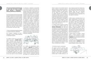FORMAÇÃO BÁSICA OPERATIVA PARA FACILITADORES E APOIADORES

7) O caso de um programa municipal de grupos
de ajuda mútua, com bolsas de trabalho:
gestão, supervisão e monitoramento, e
atuação de profissionais ou trabalhadores

Em caso de um programa municipal institucionalizado
para grupos de ajuda mútua, com provisão de bolsas
de trabalho, a gestão local e municipal do programa
deve necessariamente ser assumida inicialmente
por profissionais ou trabalhadores de saúde e saúde
mental, até que tenhamos facilitadores usuários e
familiares com experiência mais sedimentada para
assumir as funções descritas abaixo. Assim, nossa
experiência nos mostrou a importância de formalizar
alguns postos ou funções chaves para a gestão do
programa, bem como alguns instrumentos para o
seu monitoramento, como descrito a seguir.

7.1) Postos ou funções básicas da gestão do programa
e a atuação de profissionais e trabalhadores:
Até o momento, a experiência nos indica a
necessidade de 3 postos ou funções fundamentais
na implantação do programa:

a) O trabalho no plano local, de uma região da
cidade ou área rural - o Apoiador Local: os
grupos e facilitadores devem atuar localmente
sob o comando de um serviço de referência e que
organiza a rede de saúde mental ou de atenção
primária em saúde na área, como um Centro de
Atenção Psicossocial (CAPS), ou a gerência local
da atenção primária, com seu Núcleo de Apoio à
Saúde da Família (NASF). Os facilitadores usuários e
familiares com bolsa de trabalho assumem portanto
uma relação trabalhista, atuando sob a gestão
e responsabilidade institucional de um agente,
que chamamos de Apoiador Local. Sugerimos que
este seja, pelo menos no início das atividades,

34

um profissional ou trabalhador com familiaridade
com a rede local de saúde ou saúde mental, para
atuar de forma integrada com estes serviços. Os
apoiadores podem assumir a função temporária de
facilitador e de observador diretamente nos grupos,
como descrito na seção anterior. Por sua parte, os
facilitadores devem reportar a eles as atividades
realizadas, a frequência nos grupos, as dificuldades,
problemas e desafios, para os encaminhamentos
necessários. Nesta relação com os apoiadores,
são discutidos os critérios de participação e
as estratégias de divulgação e mobilização de
participantes para os grupos; a relação com as
instituições que provêem espaço para a reunião
ou que referenciam participantes dos grupos;
questões de transporte e infra-estrutura; os vários
tipos de vínculos com os serviços locais de saúde
e saúde mental e o encaminhamento de usuários e
familiares em caso de necessidade; a relação com
a comunidade local, etc. Mais tarde, facilitadores
experientes podem assumir também esse posto de
apoiador local, sem dispensar o apoio dos serviços,
profissionais e trabalhadores.

b) O trabalho de acompanhamento técnicoinstitucional: o Supervisor dos facilitadores e
apoiadores: os programas municipais devem escolher
um profissional com experiência consolidada de
trabalho de grupo em saúde mental, que tenha um
perfil de relações mais horizontais e empáticas com
usuários e familiares, e devidamente capacitado
para trabalhar com a metodologia exposta neste

Manual de ajuda e suporte mútuos em saúde mental

FORMAÇÃO BÁSICA OPERATIVA PARA FACILITADORES E APOIADORES

manual. O supervisor tem uma primeira função de
agenciar ou organizar a capacitação para gestores,
facilitadores e apoiadores locais, e depois fazer a
supervisão das atividades, em reuniões regulares
com eles, podendo ser reuniões conjuntas ou
em separado, dependendo das necessidades e
condições locais. Nelas, são expostas e discutidas
as experiências dos facilitadores com o exercício da
função e com o trabalho em grupo, com seus desafios
de condução e encaminhamento; as dificuldades da
relação entre os próprios facilitadores; a relação
com os serviços de saúde e saúde mental local;
como lidar com problemas mais complexos (como
violência, drogas, entre outros), etc.
c) O trabalho de gestão do programa no município
ou em consórcios de municípios menores: o(s)
Gestor(es) Municipal(is): esta função deve
ser assumida por um profissional ou, em caso de
necessidade, por uma pequena equipe bem integrada
de gestores. O gestor tem a responsabilidade de
mobilizar recursos para o financiamento do programa;
de estabelecer os trâmites administrativos de
pagamento dos bolsistas; de planejar a capacitação
e a implantação do programa junto à rede de saúde
mental e de atenção primária em saúde; de executar
a seleção dos bolsistas; de gestão e monitoramento
central do programa, com contatos regulares com os
apoiadores locais, supervisor(es) e também, quando
necessário, com os facilitadores; e de prestar contas
para os responsáveis pelo programa de saúde
mental e de atenção básica no município.

postos e funções principais foram indicados acima,
mas é possível também sugerir alguns instrumentos
básicos de registro que, sem criar uma burocracia
exagerada, podem gerar uma formalização
mínima da dinâmica de trabalho e sustentar a
responsabilização individual e compartilhada. Para
isso, sugerimos 3 instrumentos:

a) Diário de campo: os facilitadores devem ter um
caderno, preferencialmente de capa dura (para
permitir anotações em quaisquer ambientes), em
que registram os dados mais fundamentais de
cada reunião: dia, local, número de participantes,
presença de profissional ou trabalhador, quem
assumiu o posto de coordenador e de guardião,
eventos e temas mais importantes, desafios,
problemas e intuições interessantes. O diário de
campo é fundamental como fonte para pesquisa,
para a discussão nas reuniões de supervisão, e para
procedimentos de avaliação e de desenvolvimento
da presente metodologia de grupos.
b) Relatório Mensal de Atividades: o relatório
constitui o principal instrumento de registro
administrativo e de monitoramento do programa.
No Apêndice 3, temos uma proposta de documento
básico para este relatório.
c) Comunicado para Tomada de Providências: este
comunicado, sugerido no Apêndice 4, constitui
um instrumento para informar, discutir e avaliar
eventuais problemas ocorridos nos grupos, e para

7.2) A dinâmica de registro e monitoramento:
Um programa institucional envolvendo bolsas
de trabalho implica em relações trabalhistas;
responsabilidades específicas e/ou compartilhadas,
com vistas a um bom andamento das atividades;
prestação de contas; registro, monitoramento e
avaliação regular do trabalho realizado, etc. Os

Manual de ajuda e suporte mútuos em saúde mental

35

 