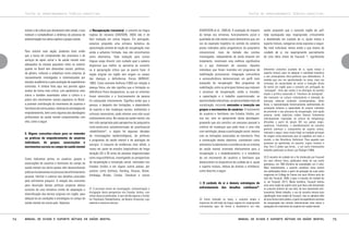 TEXTOS DE APROFUNDAMENTO TEÓRICO-CONCEITUAL

sociais e da cultura que atravessam este campo, e que
matizam e complexificam a dinâmica do processo de
autonomização nos vários sujeitos e grupos sociais.

Para concluir esta seção, podemos dizer então
que a busca de compreensão dos processos e de
serviços de apoio social e de saúde mental mais
adequados às classes populares tanto no exterior
quanto no Brasil tem dimensões sociais, políticas,
de gênero, culturais e subjetivas muito próprias, já
razoavelmente investigadas e sistematizadas por
estudos acadêmicos e pela avaliação de experiências
concretas. A síntese feita aqui nos permite agora
avaliar de forma mais crítica, com parâmetros mais
claros e também assentados sobre a cultura e a
práxis dos movimentos sociais populares no Brasil,
a possível contribuição do movimento de usuários e
familiares de outros países, relativas às estratégias de
empoderamento, bem como algumas das abordagens
profissionais de saúde mental comprometidas com
eles, como a seguir.

5. Alguns conceitos-chave para se entender
as práticas de empoderamento de usuários
individuais, de grupos, associações e
movimentos sociais no campo da saúde mental

Como indicamos acima, os usuários, grupos e
associações de usuários e familiares do campo da
saúde mental nos vários países vêm desenvolvendo
práticas fundamentais no processo de enfrentamento
pessoal, familiar e coletivo dos desafios colocados
pelo sofrimento psíquico. A relação dos conceitos
para descrição destas práticas proposta abaixo
consiste de uma tentativa minha de adaptação e
diversificação dos termos originais em inglês, para
adequá-los às condições e estratégias no campo da
saúde mental em nosso país. Vejamos:

74

a) Recuperação (recovery): o conceito da língua
inglesa de recovery (DAVISON, 2003) não é de
fácil tradução em outras línguas. Em português,
estamos propondo uma primeira tentativa de
aproximação através de noção de recuperação, mas
ainda a achamos limitada, mas não encontramos
outra alternativa. Toda tradução para outras
línguas exige discutir com cuidado qual a palavra
disponível que melhor se aproxima ao conceito
ou à apropriação crítica que se queira fazer. A
noção original em inglês tem origem no campo
das doenças e deficiências físicas (WRIGHT,
1983). Como assinala Anthony (1993) em relação à
doença física, ela não significa que a limitação ou
deficiência física desapareceu, ou que os sintomas
foram removidos e o funcionamento da pessoa
foi restaurado inteiramente. Significa então que a
pessoa, a despeito das limitações, e dependendo
do suporte e das mudanças sociais, ambientais e
culturais necessárias, pode retomar uma vida usual
relativamente ativa. No campo da saúde mental, ela
tem sido apropriada pela perspectiva da psiquiatria
norte-americana autodenominada de psychosocial
rehabilitation31, e objeto há algumas décadas
de investigações epidemiológicas, de políticas
e programas de saúde mental e de avaliação de
serviços. O conjunto de evidências mais sólido, a
nosso ver, parte de estudos longitudinais de longa
duração (20 a 30 anos) de pessoas diagnosticadas
como esquizofrênicas, investigando as perspectivas
de recuperação e reinserção social, realizados nos
Estados Unidos e em alguns outros países, por
autores como Anthony, Harding, Strauss, Breier,
Ashikaga, Brooks, Ciompi, Davidson e outros

31 O principal centro de investigação, sistematização e
divulgação desta perspectiva nos Estados Unidos, com
várias obras já publicadas, é sem dúvida alguma o Center
for Psychiatric Rehabilitation, da Boston University, cujo
website é www.bu.edu/cpr

Manual de ajuda e suporte mútuos em saúde mental

TEXTOS DE APROFUNDAMENTO TEÓRICO-CONCEITUAL

(DAVIDSON et al., 2005-6). A avaliação do impacto
do tempo nos sintomas, funcionamento social e
qualidade de vida nestes casos demonstrou que, em
vez da esperada trajetória no sentido de cenários
piores indicados pelos prognósticos da psiquiatria
convencional, mais da metade das coortes
investigadas, independente de ainda estarem em
tratamento, mostraram uma melhora significativa
ou o que chamaram de recovery. Aqueles
indivíduos que foram inseridos em programas de
reabilitação psicossocial, integração comunitária
e autossuficiência demonstraram um perfil mais
avançado de recuperação. Nos programas de
reabilitação, entre os principais fatores que induzem
o processo de recuperação, estão a moradia,
a capacitação e o trabalho supervisionado, as
oportunidades educativas, as oportunidades reais de
socialização, incluindo amizades e inserção em
grupos e movimentos de usuários. O movimento
de usuários e familiares nos Estados Unidos, por
sua vez, vem se apropriando desta abordagem,
propondo que ela constitui um processo pessoal e
coletivo de mudanças que pode levar a uma vida
com satisfação, desejo e participação social, mesmo
com as limitações associadas ao transtorno. Para
a consecução destes objetivos, consideram como
elementos fundamentais a existência de um sistema
de saúde mental orientado efetivamente para a
recuperação e o empoderamento, e a existência
de um movimento de usuários e familiares que
desenvolvam os dispositivos de cuidado de si, ajuda
e suporte mútuos, defesa de direitos e militância,
como descrito a seguir.

b) O cuidado de si e demais estratégias de
enfrentamento dos desafios cotidianos32:

32 Como indicado no texto, o conceito amplo e
impreciso de self-help da língua inglesa foi reapropriado
criticamente aqui de forma a desdobrá-lo em três

venho propondo que o conceito inglês de selfhelp (autoajuda) seja reapropriado criticamente
e desdobrado em cuidado de si, ajuda mútua e
suporte mútuos, categorias estas expostas a seguir.
No nível individual, temos então o que chamo de
cuidado de si, me reapropriando parcialmente
de uma ideia chave de Foucault 33, significando

diferentes conceitos (cuidado de si, ajuda mútua e
suporte mútuo), para se adequar à realidade brasileira
e aos pressupostos ético-políticos que defendemos. À
medida que vou me aprofundando no tema, mais me
convenço da necessidade de evitar a tradução direta
do termo em inglês para o conceito em português de
“autoajuda”. Uma das razões é se distinguir do sentido
amplo e acrítico associado à “literatura de autoajuda”,
tão marcante na cultura individualista e alienada do
mercado editorial ocidental contemporâneo. Além
disso, a representação historicamente sedimentada de
autoajuda enfatiza a capacidade do próprio indivíduo
de promover o seu processo de recuperação, sem ajuda
externa, tendo implícitas visões liberais fortemente
individualistas inspiradas na cultura da temperança
difundida a partir do século XIX nos países anglosaxônicas. Finalmente, o desdobramento do conceito
permite acentuar o componente de suporte mútuo,
indicado a seguir, vetor muito frágil na tradição principal
de origem norte-americana que se espalhou em todo o
mundo, a dos Alcoólicos Anônimos. Para aqueles que
quiserem se aprofundar no assunto, sugiro retomar o
meu livro O poder que brota... e um outro interessante
trabalho publicado no Brasil, por Rüdiger (1996).
33 O conceito de cuidado de si foi introduzido por Foucault
em seus últimos livros, publicados antes de sua morte
prematura, em 1983 (História da sexualidade, em 3 vols).
Mais recentemente, o assunto constituiu tema central
nas publicações feitas a partir da gravação de suas aulas
magistrais no Collège de France nos seus últimos anos de
vida (ver Foucault, 2008; e para o conceito do cuidado de
si, ver Foucault, 2011). Nesta temática, Foucault retoma
uma certa noção de sujeito ativo que havia sido descartada
no conjunto anterior de sua obra, de teor claramente antihumanista. Neste trabalho, o uso do conceito retoma essa
significação mais ampla de Foucault, mas se apropria dele
de uma forma muito prática, a partir da experiência concreta
de recuperação dos núcleos internacionais mais ativos e
avançados do movimento de usuários em saúde mental.

Manual de ajuda e suporte mútuos em saúde mental

75

 