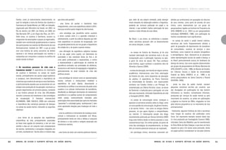 TEXTOS DE APROFUNDAMENTO TEÓRICO-CONCEITUAL

Santos, como já mencionamos anteriormente, no
qual foi redigida a Carta de Direitos dos Usuários e
Familiares em Saúde Mental; em 1995, em Salvador,
organizado pelo Ministério da Saúde; em 2003, no
Rio de Janeiro; em 2007, em Vitória; em 2009, em
São Bernardo (SP), e em Angra dos Reis, em 2011.
Além disso, os usuários e familiares, avulsos ou
integrantes de associações e grupos já organizados,
também vem constituindo gradativamente a maioria
dos participantes nos eventos do Movimento da Luta
Antimanicomial, fundado em 1987, e que já conta
com uma história de vários encontros de âmbito
nacional e de intensa participação nos eventos e
campanhas por conquistas e avanços na política de
saúde mental no Brasil.

h) As narrativas pessoais de vida com o
transtorno mental: A experiência do movimento
de usuários e familiares no campo da saúde
mental, principalmente nos países anglo-saxônicos
e europeus, vem demonstrando a importância de
incentivar que usuários de serviços e seus familiares,
e particularmente aqueles que se encontram em um
estágio mais avançado de recuperação, escrevam ou
gravem depoimentos em primeira pessoa, contando
a sua história pessoal de crise, das dificuldades
durante o processo de tratamento e das estratégias
de recuperação. A literatura internacional
(KLEINMAN, 1988; SAKALIS, 2000) vem indicando
a importância das narrativas pessoais de doenças
no campo da saúde mental, indicando os seguintes
objetivos:

- uma forma de se apropriar das experiências
catastróficas de vida, principalmente associadas
às fases mais agudas do transtorno, e dar um novo
sentido a elas em um conjunto mais compreensível
de eventos, sentimentos e sensações integrados em
um todo, resultando em “dar de volta a si mesmo algo

80

que tinha sido perdido”;
- uma forma de aceitar o transtorno mais
integralmente, como uma experiência radical e difícil,
mas que constitui parte integral da vida humana;
- uma estratégia que possibilita outros usuários
a terem contato entre si e aprender individual e
coletivamente, a partir da vivência daqueles que têm
mais experiência no processo de recuperação, com
um grande potencial de uso nos grupos e dispositivos
de cuidado de si, de ajuda e suporte mútuos;
- uma afirmação da experiência subjetiva humana
e de seu papel como sujeito, em detrimento da
autoridade e das narrativas feitas de fora e de
cima pelos profissionais e especialistas, e contra
a impessoalidade e padronização de sistemas de
assistência centrados nas prioridades de eficiência,
economia ou até mesmo de segregação e negligência,
particularmente no atual contexto de crise das
políticas sociais;
- uma estratégia de mostrar como as representações
sociais, culturais e institucionais modelam a
experiência de estar doente, denunciando e
iluminando os conflitos e as estruturas de poder entre
usuários e as culturas institucionais de assistência,
desafiando as ideologias dominantes de tratamento/
assistência e os padrões aceitos de comportamento
neste campo, essencialmente marcados pela
polarização entre passividade (por parte do chamados
“pacientes”) e atividade (pelos “profissionais”), bem
como apontando direções para mudanças em todo o
campo;
- uma voz autêntica e instrumento de mudança social,
cultural e institucional na sociedade civil difusa,
principalmente tendo em vista a defesa e conquista
de direitos e a luta contra o estigma associado aos
transtornos mentais;

- uma forma de texto com enorme potencial literário,

Manual de ajuda e suporte mútuos em saúde mental

TEXTOS DE APROFUNDAMENTO TEÓRICO-CONCEITUAL

que, além de seu próprio conteúdo, pode alcançar
níveis elevados de elaboração estética e linguística,
podendo ser inclusive publicado em papel e na
internet, o que também implica valorização de seus
autores e maior difusão de suas ideias.

No Brasil, o uso direto, as referências e estudos
sobre narrativas pessoais vêm se desenvolvendo
em várias direções, a saber:

- no campo da história da literatura, já há uma
razoável valorização das narrativas orais e de sua
transposição para a publicação impressa no país,
a partir do início do século XIX. Para conhecer
esta história, sugiro conhecer a excelente obra de
Almeida e Queiroz (2004);
- na área da educação, tem havido em alguns centros
acadêmicos internacionais uma forte valorização
da história de vida, como dispositivo de educação
de adultos. A experiência de Pierre Dominicé
na Universidade de Genebra, com repercussões
similares nos Estados Unidos e em Portugal, foi
sistematizada por Marie-Christine Josso, ex-aluna
de Dominicé, e traduzida para o português, em uma
obra que recomendo, intitulada Experiências de vida
e formação (JOSSO, 2004);
- no campo da comunicação social, começam a
aparecer os primeiros estudos sobre os blogs, como
um novo padrão de comunicação, de gênero literário,
e de escrita íntima – tais como os antigos diários
pessoais, só que agora digitais e compartilhados
via internet. O interessante estudo dos blogs
recentemente publicado por Denise Schittine (2004)
traça esta história desde os diários pessoais e suas
características hoje. Em minha opinião, do ponto de
vista das estratégias de empoderamento, os blogs
têm um enorme potencial ainda por ser explorado;
- em psicologia clínica, narrativas costumam ser

obtidas por profissionais em gravações do discurso
de seus clientes, como parte de estudos de caso
clínico, como desenvolvido por um grupo de
pesquisadores ligados ao Instituto de Psiquiatria da
UFRJ (RIBEIRO et al., 2001) ou por pesquisadores
individuais (MIRANDA, 1998), com publicação de
trechos considerados mais significativos;
- no campo da saúde e saúde mental coletiva,
narrativas são muito frequentemente obtidas a
partir de gravações de depoimentos de moradores
de comunidades, usuários de serviços e seus
familiares, como material de estudos etnográficos
e antropológicos. Aqui, destacam-se as pesquisas
sobre representações sociais de saúde e doença, e
no Brasil particularmente acerca do fenômeno da
doença de nervos, tais como aqueles desenvolvidos
por grupos de pesquisadores do Museu Nacional da
UFRJ (DUARTE e LEAL, 1998), do Núcleo de Estudos
em Ciências Sociais e Saúde da Universidade
Federal da Bahia (RABELO et al., 1999) e de
outros pesquisadores de Santa Catarina e Paraná
(SILVEIRA, 2000);
- ainda na área da saúde mental, existem
pequenas narrativas escritas por usuários, que
são divulgadas em publicações do tipo boletim
informativo ou literário, normalmente informais,
produzidas por serviços de saúde mental ou pelo
movimento de usuários, ou ainda em publicações
e páginas na internet de ONGs, engajados na luta
pela reforma psiquiátrica ou no movimento de luta
antimanicomial;
- finalmente, algumas histórias de vida e narrativas
mais longas de usuários são publicadas como
livros. Um importante exemplo recente deste tipo
é o livro produzido por Austregésilo Carrano (1990),
intitulado Canto dos Malditos, que foi transformado
no filme Bicho de Sete Cabeças, e que teve um forte
impacto no país e foi várias vezes premiado, tendo
um papel político considerável na luta pela reforma

Manual de ajuda e suporte mútuos em saúde mental

81

 