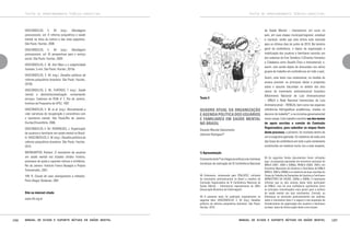 TEXTOS DE APROFUNDAMENTO TEÓRICO-CONCEITUAL

TEXTOS DE APROFUNDAMENTO TEÓRICO-CONCEITUAL

VASCONCELOS, E. M. (org.). Abordagens
psicossociais, vol. II: reforma psiquiátrica e saúde
mental na ótica da cultura e das lutas populares.
São Paulo: Hucitec, 2008.

de Saúde Mental – Intersetorial, em curso no
país, em suas etapas municipal/regional, estadual
e nacional, sendo que esta última está marcada
para os últimos dias de junho de 2010. No temário
geral da conferência, o tópico da organização e
mobilização dos usuários e familiares constitui um
dos subeixos do Eixo Temático 3 (Direitos Humanos
e Cidadania como Desafio Ético e Intersetorial), e,
assim, vem sendo objeto de discussões nos vários
grupos de trabalho em conferências em todo o país.

VASCONCELOS, E. M. (org.). Abordagens
psicossociais, vol. III: perspectivas para o serviço
social. São Paulo: Hucitec, 2009.
VASCONCELOS, E. M. Karl Marx e a subjetividade
humana. 3 vols. São Paulo: Hucitec, 2010a.
VASCONCELOS, E. M. (org.). Desafios políticos da
reforma psiquiátrica brasileira. São Paulo: Hucitec,
2010b.
VASCONCELOS, E. M.; FURTADO, T. (org.). Saúde
mental e desinstitucionalização: reinventando
serviços. Cadernos do IPUB nº 7, Rio de Janeiro,
Instituto de Psiquiatria da UFRJ, 1997.

Texto 3

VASCONCELOS, E. M. et al. (org.). Reinventando a
vida: narrativas de recuperação e convivência com
o transtorno mental. São Paulo/Rio de Janeiro:
Hucitec/EncantArte, 2006.

Quadro atual da organização
e agenda política dos usuários
e familiares em saúde mental
no Brasil

VASCONCELOS, E. M.; RODRIGUES, J. Organização
de usuários e familiares em saúde mental no Brasil.
In: VASCONCELOS, E. M. (org.). Desafios políticos da
reforma psiquiátrica brasileira. São Paulo: Hucitec,
2010.

Eduardo Mourão Vasconcelos
Jeferson Rodrigues48

WEINGARTEN, Richard. O movimento de usuários
em saúde mental nos Estados Unidos: história,
processos de ajuda e suportes mútuos e militância.
Rio de Janeiro: Instituto Franco Basaglia e Projeto
Transversões, 2001.

1) Apresentação

YIN, R. Estudo de caso: planejamento e métodos.
Porto Alegre: Bookman, 2001.

48 Enfermeiro, doutorando pelo PEN/UFSC, militante
do movimento antimanicomial no Brasil e membro da
Comissão Organizadora da IV Conferência Nacional de
Saúde Mental – Intersetorial representante da ABEn
(Associação Brasileira de Enfermagem).

Site na internet citado
www.ifb.org.br

106

Assim, este texto visa sistematizar, na medida do
acesso possível, as principais ideias e propostas
sobre o assunto discutidas no âmbito dos dois
ramos do movimento antimanicomial brasileiro
(Movimento Nacional de Luta Antimanicomial
– MNLA e Rede Nacional Internúcleos da Luta
Antimanicomial – RENILA), bem como nas esparsas
referências bibliográficas acadêmicas, citadas no
decorrer do trabalho50, e na iniciativa governamental
neste campo. Este trabalho constitui um dos textos
de apoio escritos a convite da Comissão
Organizadora, para subsidiar as etapas finais
deste processo, e portanto, foi montado dentro de
um cronograma apertado. Os relatórios de cada uma
das fases da conferência em todo o país certamente
constituirão um material muito rico a este respeito,

Manual de ajuda e suporte mútuos em saúde mental

O presente texto49 se integra ao esforço e às inúmeras
iniciativas de realização da IV Conferência Nacional

49 O presente texto foi publicado originalmente na
seguinte obra: VASCONCELOS, E. M. (org.). Desafios
políticos da reforma psiquiátrica brasileira. São Paulo:
Hucitec, 2010.

50 As seguintes fontes documentais foram utilizadas
aqui: as propostas aprovadas em encontros nacionais do
MNLA (2001, 2005 e 2009a), RENILA (2004, 2007), em
Encontros Nacionais de Usuários e Familiares do MNLA
(MNLA, 2003 e 2009b) e os relatórios de duas reuniões do
Grupo de Trabalho de Demandas de Usuários e Familiares
(MINISTÉRIO DA SAÚDE, 2009a e 2009b). É importante
informar que os dois autores deste texto participam
do MNLA, mas há uma confluência significativa entre
as principais reivindicações mais gerais para a política
de saúde mental nos dois movimentos. Contudo, as
diferenças se acentuam particularmente nas análises
sobre o movimento (item 2 a seguir) e nas propostas de
fortalecimento da organização dos usuários e familiares
na base, tema da última seção deste curto ensaio.

Manual de ajuda e suporte mútuos em saúde mental

107

 