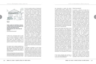 TEXTOS DE APROFUNDAMENTO TEÓRICO-CONCEITUAL

Texto 4

Para além do controle social:
a insistência dos movimentos
sociais em investir na
redefinição das práticas de
saúde52				
Eymard Mourão Vasconcelos53

O debate sobre a participação popular na saúde,
que vem ocorrendo amplamente em congressos,
reuniões de serviço e publicações do campo da
saúde coletiva, tem estado centrado em sua
dimensão de reorientação do planejamento e da
gestão das políticas de saúde. A ênfase principal

52 O presente texto foi publicado originalmente em:
Sonia Fleury e Lenaura de Vasconcelos Costa Lobato
(org.). Participação, Democracia e Saúde. Rio de Janeiro,
CEBES, 2009, e sua publicação neste manual foi
devidamente autorizada pelo autor e pelos portadores de
seus direitos autorais.
53 Professor do Departamento de Promoção da Saúde e do
Programa de Pós-Graduação em Educação da Universidade
Federal da Paraíba (UFPB), e uma das principais lideranças
do movimento de educação popular e/em saúde no Brasil.

116

tem sido as questões relativas ao fortalecimento
e ao papel dos conselhos e conferências de saúde,
bem como às lutas sociais para ampliação dos
recursos disponíveis. A participação da população
em ações concretas de atenção à saúde tem
sido discutida principalmente na perspectiva de
mobilização e apoio para sua implementação
ampliada nas comunidades nos moldes previamente
planejados pelos profissionais e gestores. Apesar de
estas dimensões serem muito importantes, acredito
estar sendo pouco valorizada a importância da
participação popular na reorientação das práticas
cotidianas de atenção à saúde. Este texto buscará
refletir essencialmente sobre a importância política
e epistemológica desta dimensão da participação
popular e as formas como ela vem ocorrendo no
Brasil, procurando ressaltar as suas possibilidades
para a criação de um sistema de atenção à saúde mais
integral e eficaz, menos subordinado aos interesses
econômicos e corporativos das empresas e grupos
profissionais do setor saúde e mais adequado às
características e aos interesses da população.
Estas iniciativas ampliam a solidariedade, a
amorosidade e a autonomia das pessoas na vida
social e no enfrentamento dos problemas de saúde.
Procurará mostrar que, apesar de pouco ressaltadas
nas discussões no campo da saúde coletiva, as
iniciativas populares de construção e redefinição
de práticas de saúde continuam muito presentes no
cotidiano da vida comunitária e apontam para uma
dimensão de seus interesses que vem sendo pouco
discutida.
A participação da população e de seus grupos
organizados na gestão dos serviços de saúde,
principalmente através dos conselhos e conferências
de saúde, representa um grande avanço no processo
de democratização da sociedade brasileira, ajudando
a pensar os caminhos de superação da democracia
representativa, conquista ainda recente na América
Latina. A sociedade não aceita mais apenas eleger

Manual de ajuda e suporte mútuos em saúde mental

TEXTOS DE APROFUNDAMENTO TEÓRICO-CONCEITUAL

seus representantes no governo para gerirem
as políticas públicas durante o período de seus
mandatos. No processo de gestão do Estado, ela já
não aceita ser apenas representada pelas lideranças
políticas eleitas; quer continuar influenciando a
criação e a orientação de várias iniciativas públicas.
Os conselhos de saúde representam um grande
avanço neste sentido. O setor saúde foi pioneiro
neste processo no Brasil, servindo de referência
para outros setores das políticas sociais. Em
nenhum destes outros setores se atingiu os níveis
tão amplos de mobilização e organização obtidos
pelos conselhos de saúde. Muito ainda precisa ser
avançado para que estes conselhos possam cumprir
suas possibilidades e as expectativas da população.
Mas este não é o tema deste texto.
Apesar de tantos avanços neste campo, tem sido
muito comum encontrar um forte sentimento de
incômodo e insatisfação entre muitos trabalhadores
sociais e lideranças populares mais envolvidos com
a construção e a ampliação da participação popular
no setor saúde. Este sentimento tem se manifestado
muito nos espaços de debate do movimento de
educadores populares do setor saúde, aglutinado
principalmente pela Rede de Educação Popular e
Saúde54, e está correlacionado à percepção de que os
diferentes conselhos e das diferentes conferências
de saúde têm possibilitado pouco espaço para
manifestação de dimensões importantes da criação
própria do mundo popular no enfrentamento de seus
problemas de saúde. Percebe-se sua importância,
mas constata-se, ao mesmo tempo, a inadequação
deste espaço para expressão de dimensões
importantes da participação popular na saúde. Que
dimensões são estas que não conseguem ser ali
expressadas? Que constrangimentos ali presentes

54 Para maiores informações sobre esta Rede, ver
os sites: http://www.redepopsaude.com.br/ e http://
br.groups.yahoo.com/group/edpopsaude

dificultam esta expressão?
Os conselhos e conferências de saúde têm se
dedicado principalmente a temas correlacionados
à gestão e ao planejamento das políticas de saúde
e não têm contemplado a articulação e o apoio às
práticas solidárias e participativas de enfrentamento
dos problemas de saúde na sociedade. No clima
de embate que costuma predominar, é exigido dos
participantes um amplo e sofisticado conhecimento
dos meandros das instituições envolvidas para
que seus posicionamentos sejam considerados,
dificultando muito a participação de ativistas que
ainda não acumularam este conhecimento. Isso
espanta a participação de outras pessoas e ajuda
a perpetuar a permanência de lideranças antigas,
que vão se distanciando das bases dos movimentos
que representam. Forma-se uma burocracia
das organizações sociais que é muito hábil em
articulações políticas e em jogos institucionais
de enfrentamento de outros participantes de
movimentos sociais que questionem seus
posicionamentos. Não se encontra, no espaço
dos conselhos, um ambiente de solidariedade e
de investimento na participação ampliada que
predomina no cotidiano da maioria dos movimentos
populares. Foi, assim, se criando um sentimento
de cansaço e desânimo entre muitas lideranças
populares em relação à possibilidade de influir
de forma significativa no espaço dos conselhos e
das conferências de saúde. Ali, não se sentem à
vontade. Muitas de suas propostas e questões não
cabem neste espaço. Percebem que tendem a ser
convocados e valorizados quando os conselheiros e
outras lideranças mais envolvidas no controle social
precisam ser legitimados pelo apoio de sua base.
Muitos ativistas sociais e lideranças populares
locais percebem estes conselhos essencialmente
voltados para a orientação da ação dos serviços
estatais sobre os problemas de saúde; mas para
a população a busca da saúde não se restringe a

Manual de ajuda e suporte mútuos em saúde mental

117

 