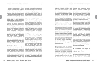 TEXTOS DE APROFUNDAMENTO TEÓRICO-CONCEITUAL

e Estaduais de Saúde, associações de prefeitos
e vereadores, Conselho de Reitores etc. Mesmo
dentro das grandes instituições públicas e privadas
organizam-se grupos, com níveis diferentes de
formalização, voltados para a defesa de interesses
e propostas específicas. Os Núcleos de Estudo em
Saúde Coletiva das Universidades são exemplo
importante dos grupos mais formalizados. Enfim, a
sociedade civil tornou-se recortada e povoada por
múltiplas, diversas e até mesmo surpreendentes
formas de organização, muitas vezes com sofisticado
e amplo aparelhamento institucional e material.
Configura-se, cada vez mais, o quadro político
descrito por Gramsci como característico das
sociedades capitalistas complexas: a presença
de uma sociedade civil repleta do que chamou de
“aparelhos privados de hegemonia”: organizações
responsáveis pela elaboração e difusão das
ideologias, compreendendo o sistema escolar,
as igrejas, os partidos políticos, os sindicatos, as
organizações profissionais, a organização material
da cultura etc. (COUTINHO, 1981). Estes organismos
sociais coletivos voluntários e relativamente
autônomos face ao Estado (entendido dentro do
conceito que Gramsci chamou de “Estado restrito”)
formam uma trama marcada pelo conflito. Nesta
trama sustenta-se a hegemonia do grupo político
dominante e desenvolve-se a luta dos grupos
interessados em alterar o poder político, em uma
guerra de trincheira em trincheira, de aparelho em
aparelho privado de hegemonia.
Neste contexto, os inconstantes, fluidos e informais
movimentos sociais perderam muito de sua
centralidade como instrumentos de expressão dos
interesses da sociedade. Muitos trabalhadores
sociais, intelectuais e lideranças políticas passaram
a enxergar este processo como se significasse a
morte dos movimentos sociais. Mas antes de uma
substituição ou de uma superação dos mesmos por
entidades mais estruturadas, o que temos é uma

122

rica interação. Um não pode ser compreendido hoje
sem a presença do outro. Muitas das organizações
formais da sociedade civil constituíram-se a partir
do processo de tecnificação e alargamento da
atuação dos movimentos sociais que exigiam um
maior aparelhamento institucional. Por sua vez, os
movimentos sociais são hoje bastante dependentes
das assessorias e apoios dos grupos mais formais.
Um tem no outro um elemento dinamizador.
Tornou-se habitual ouvir de lideranças dos
movimentos populares e de intelectuais que os
assessoram queixas sobre o seu esvaziamento.
Afirma-se que a população não mais se aglutina e
mobiliza em torno de seus grupos organizados. As
reuniões estão esvaziadas. Lutas básicas, como
a reivindicação de saneamento para favelas, não
conseguem mais despertar interesse da maioria
da população local. Reclama-se intensamente
da fragmentação e da divisão dos movimentos,
impedindo a soma de forças em torno de questões
mais amplas.
Assim, a partir de meados da década de 1980,
passa-se a reclamar muito da incapacidade desses
movimentos sociais em saírem de reivindicações
mais restritas e assumirem lutas mais globais.
Tenderiam a se constituir e a sobreviver em torno de
demandas específicas que, uma vez solucionadas,
desencadeiam o fim da mobilização sem deixar
formas mais permanentes e contínuas de organização
popular. Têm dificuldade de se articular mais
amplamente entre si, formando frentes nacionais
com maior poder de pressão. Ficariam, pelo contrário,
restritos à ação mais localizada, difundindo uma visão
paroquial dos problemas que atingem a população.
As grandes questões nacionais ficariam distantes
de suas práticas. Para muitos teóricos, seriam
uma forma atrasada de organização social, que se
desenvolveu no período da ditadura, principalmente
como reflexo da precariedade ou falta de canais
mais formais de representação e de instituições mais

Manual de ajuda e suporte mútuos em saúde mental

TEXTOS DE APROFUNDAMENTO TEÓRICO-CONCEITUAL

organizadas na sociedade civil. Assim, à medida
que a situação começou a se reverter e os partidos
políticos readquiriram presença e competitividade
na sociedade, os movimentos tenderam a perder o
seu dinamismo e visibilidade, mostrando seu caráter
conjuntural, ou seja, algo significativo apenas em
situações em que inexistem outros canais mais
eficientes de representação e em que o Estado,
tornando-se totalmente omisso como provedor de
serviços de consumo coletivo às populações carentes,
tenha levado a um aumento da insatisfação e revolta.
Mas seriam movimentos limitados apenas a esses
lugares e a esses períodos (JACOBI, 1989, p. 16).
Assim, a partir da segunda metade da década de
1980, muitos profissionais de saúde, que vinham se
dedicando ao trabalho educativo nas comunidades,
começam a se deslocar para os espaços institucionais
tornados mais permeáveis aos interesses da
população. O processo de constituição de um
sistema de saúde público, que começa a incorporar
os anseios e o saber dos movimentos sociais, atrai o
investimento e a energia da maior parte da militância
do movimento sanitário brasileiro. O desafio central,
a partir de 1988, passou a ser a criação do arcabouço
jurídico e institucional do SUS. Este deslocamento
da dedicação do movimento sanitário chegou a
tal ponto que Giovani Berlinguer, um dos líderes
da reforma sanitária italiana, afirmou, já em 1988,
quando visitava o Brasil:

Não quero criticar os amigos, mas a implantação
do SUDS e toda a luta necessária na Constituinte
podem ter levado a uma preocupação muito
institucional, com risco de subestimar os problemas
reais de saúde. Como provocação, sugiro avaliarem
quantas páginas das publicações de saúde falavam,
neste período, de regulamentações, legislações e
instituições. (FUNDAÇÃO OSWALDO CRUZ, 1989)
Os movimentos sociais em geral perderam

visibilidade dentro do Movimento Sanitário.
Passaram a ser valorizados e ressaltados apenas
os movimentos que participam nos espaços oficiais
de controle social. A discussão sobre participação
popular em saúde quase que se resumiu à questão
da participação nos conselhos e nas conferências
de saúde. Mesmo no seio dos movimentos sociais,
muitas lideranças passaram a valorizar apenas as
lutas políticas mais amplas, capazes de influenciar
nos espaços de decisão das políticas sociais.
O investimento em práticas comunitárias solidárias
de enfrentamento dos problemas de saúde passou
a ser visto como algo do passado. Quando o Estado
era omisso, os movimentos sociais eram obrigados a
assumir a frente da implementação destas práticas.
Com a democratização da sociedade e a criação de
um SUS regido pelos princípios da universalidade,
integralidade e equidade, o que passou a ser
considerado legítimo foi encarar a implementação
de qualquer prática de saúde como uma obrigação
do Estado. À população e seus movimentos
organizados caberia lutar para que estas ações
fossem implementadas e buscar controlar sua
operacionalização. O envolvimento da população
com práticas de saúde passou a ser considerado,
muitas vezes, como algo conservador e reacionário,
pois ajudaria a escamotear a responsabilidade do
Estado de prover todos os serviços necessários. O
conceito de controle social passou, assim, a ser o
centro do debate progressista sobre a participação
da população na luta pela saúde.

3) Os movimentos sociais insistem em
implementar e propor práticas de saúde
regidas por lógicas diferentes

No entanto, os movimentos sociais e as redes locais
de apoio social continuaram a investir na criação
de práticas voltadas para o enfrentamento de

Manual de ajuda e suporte mútuos em saúde mental

123

 