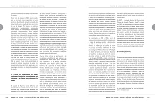 TEXTOS DE APROFUNDAMENTO TEÓRICO-CONCEITUAL

permite o investimento em formas muito diferentes
de atuação.
Outra frente de atuação de ONGs no setor saúde,
que tem mostrado imensa capacidade de inovar
em termos de práticas de atenção e prevenção, é o
campo voltado para a redução de danos decorrentes
do uso de drogas. Por lidarem com públicos
extremamente
marginalizados,
considerados
muito próximos da criminalidade e extremamente
perturbados emocionalmente, foram exigidas
abordagens muito criativas e bastante afastadas
dos modos mais conhecidos de atuação em saúde,
a ponto de causarem rejeição de pessoas que não
conhecem o contexto em que atuam. Apesar de
serem financiadas principalmente com o objetivo
de diminuir a transmissão de AIDS, hepatites B e C,
estas ONGs foram desenvolvendo formas muito sutis
de aproximação e cuidado das pessoas envolvidas
com drogas que têm encantado. Têm desencadeado
muitos casos de resgate da autoestima e de criação
de atitudes solidárias entre os usuários de drogas
que, algumas vezes, conseguem trazê-los para
uma vida mais digna. Os serviços estatais não
teriam liberdade para desenvolver estas práticas.
São um exemplo muito rico da possibilidade de
criação de práticas inovadoras de saúde, em
situações extremamente difíceis, que rompem com
o paradigma biomédico em direção à integralidade
da atenção.

4) Práticas de integralidade em saúde:
contra uma construção centrada apenas em
iniciativas e na lógica dos profissionais de
saúde

A expansão do Programa Saúde da Família tem
inserido milhares de profissionais no meio popular.
Assiste-se algo correlato ao que aconteceu, nas
décadas de 1970 e 1980, quando muitos profissionais

130

de saúde, dedicados à militância política contra a
ditadura militar, inseriram-se profundamente nas
comunidades periféricas e tiveram a oportunidade
de conhecer de perto a cultura e o contexto de
opressão e miséria ali existente. Esta nova leva
de inserção profissional, agora muito mais ampla
numericamente, no ambiente de vida das classes
populares, está possibilitando um grande movimento
de redefinição das práticas da atenção básica.
Diferentemente do que acontece nos hospitais e
nos grandes ambulatórios, nas unidades do PSF, os
profissionais estão constantemente tendo acesso a
informações vindas da população que apontam para
as limitações das práticas do modelo biomédico.
Nos últimos dez anos, cresceu muito o interesse de
inúmeros profissionais no questionamento, estudo e
redefinição das práticas profissionais. Alguns desses
profissionais, que tiveram uma maior preparação
para uma relação dialogada com a população e os
seus movimentos, têm conseguido criar práticas
novas de extrema eficácia social.
Algumas destas práticas se aperfeiçoaram e se
consolidaram, possibilitando que pudessem ser
expandidas para muitos outros locais. O exemplo
mais importante é o da Terapia Comunitária,
desenvolvida pelo Projeto Quatro Varas, em
Fortaleza, sob o comando do médico Adalberto
Barreto. Orientado pela psicologia sistêmica, a
educação popular e a antropologia, em intensa
interação com a população e os movimentos sociais
locais, foi sendo desenvolvida a técnica da terapia
comunitária. Princípios básicos foram definidos,
cuidados metodológicos foram padronizados e
organizaram-se os conhecimentos mais importantes
para sua implementação. De uma prática de saúde
local construída processualmente, emergiu uma
técnica de abordagem do sofrimento psíquico em
comunidades populares, de forma suficientemente
clara e padronizada para poder ser expandida
nacionalmente, inclusive em locais sem profissionais

Manual de ajuda e suporte mútuos em saúde mental

TEXTOS DE APROFUNDAMENTO TEÓRICO-CONCEITUAL

de nível superior que a pudessem acompanhar. Tratase, portanto, de um processo de maturação teórica
e prática de uma experiência inicialmente local, a
ponto de se tornar uma técnica com possibilidades
de expansão para outros contextos bastante
diferentes. Esta técnica difundida tende a levar para
outros recantos os princípios teóricos da educação
popular, da psicologia sistêmica e da valorização da
cultura local, mesmo que as pessoas que a operem
nestes novos locais não conheçam muito esses
princípios. Trata-se de um caminho a ser seguido por
outras práticas desenvolvidas localmente.
Se, nas décadas de 1980 e 1990, o centro do
interesse do movimento sanitário foi principalmente
a criação do arcabouço jurídico e administrativo
do SUS, na atual década começa a crescer o
interesse na redefinição das práticas de saúde
nos serviços expandidos. O Ministério da Saúde
passa a organizar Mostras Nacionais de Produção
em Saúde da Família, com Concursos Nacionais
de Experiência em Saúde da Família. O conceito
de práticas exitosas em saúde da família começa
a ser divulgado. Em 2000, é criado, no Instituto de
Medicina Social da Universidade Estadual do Rio de
Janeiro, o LAPPIS – Laboratório de Pesquisas sobre
Práticas de Integralidade em Saúde –, que vem
desenvolvendo intensa programação voltada para
o repensar as práticas de atenção à saúde numa
perspectiva de integralidade. Mas é importante não
repetir o erro realizado pelo Movimento Sanitário
em outros momentos de muito enfatizar o trabalho
dos profissionais e intelectuais do setor saúde e
pouco valorizar as contribuições da participação
popular na construção destas práticas integrais.
Os movimentos sociais e as redes locais de apoio
social têm apontado para dimensões importantes
da integralidade que têm sido pouco valorizadas
pela maioria dos pesquisadores. É importante ouvir,
estudar e valorizar mais o que vem sendo motivo de
tanta insistência por parte dos movimentos sociais.

Para isso é preciso olhar para as iniciativas e lutas
populares de forma menos focada na dimensão do
controle social.
A ANEPS – Articulação Nacional de Movimentos e
Práticas de Educação Popular e Saúde55 –, criada
em 2003, tem representado um importante espaço
de visibilidade política e debate destas práticas
de saúde construídas integradas aos movimentos
sociais. Nos seus encontros estaduais e nacionais,
bem como na sua lista de discussão pela internet
e nos textos produzidos por seus participantes
esta questão tem se clareado. O presente texto
representa uma tentativa do autor de sistematizar as
discussões que aí tem acompanhado. Mas é preciso
um maior esforço teórico para tornar mais claras e
dar maior visibilidade política às contribuições dos
movimentos sociais para a integralidade em saúde.

5) Considerações finais

A maioria das atuais práticas técnicas de atenção à
saúde foi criada regida pela lógica do capitalismo,
em seus centros de pesquisa médica. São práticas
que induzem o consumo exagerado de mercadorias
e serviços, reforçam os caminhos individualistas de
busca da saúde, deslegitimam saberes e valores da
população, consolidam a racionalidade instrumental
e fria da modernidade e reforçam o poder da
tecnoburocracia estatal e empresarial. Sob sua
aparência técnica e racional, elas escondem lógicas
e interesses de acumulação de capital e legitimação
política. Portanto, não são neutras. Representam a
cristalização das lógicas e dos interesses dos grupos
que as geraram. Ao serem difundidas, reforçam a

55 Para maiores informações ver site: http://br.groups.
yahoo.com/group/aneps/

Manual de ajuda e suporte mútuos em saúde mental

131

 