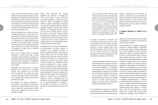 TEXTOS DE APROFUNDAMENTO TEÓRICO-CONCEITUAL

tende a haver uma “invasão” da família, ao ganhar
focalidade nos programas governamentais. Embora
programas como o Saúde da Família não se limitem
à família de baixa renda, é, todavia, esta que tem se
tornado seu público principal, até porque tende a ser
mais receptiva, a criar vínculos com maior facilidade
com os profissionais, e arrisca assim descortinar o
seu espaço de intimidade/privacidade, por ser mais
porosa à intervenção de outrem.
Um ponto importante é que a família que procura
a assistência psiquiátrica, no geral, está em um
contexto de crise, e uma crise já instalada, com uma
história e várias tentativas, sem êxito, para debelála. A observação e os estudos sistemáticos têm
mostrado que a família tenta resolver os problemas
que emergem em seu seio, inicialmente, de maneira
privada, recorrendo a seus próprios conhecimentos
e estratégias de atuação que se mostraram
anteriormente eficazes.
Assim, se não consegue resolver um problema
internamente, o grupo familiar tende a recorrer
em seguida à rede de parentesco e vizinhança e às
autoridades próximas ao local de residência (padre,
pastor, pai de santo, benzedeiras etc.). Esgotados os
recursos de maior proximidade, aí sim procura um
serviço público.
Normalmente, esta família chega a um serviço
psiquiátrico com sentimentos de impotência,
exaustão, culpa, desespero. É uma das últimas
formas de publicizar uma questão que preferia,
se tivesse outra opção, resolver no plano privado.
Como é acolhida? Qual o seu lugar nos serviços de
assistência psiquiátrica?
Na pedagogia dos hospitais psiquiátricos, a
família tendeu a ser abordada como informante da
enfermidade, da trajetória da pessoa com transtorno
mental e como visita. Ou seja, figurou como ator
instrumental ao tratamento, e não como sujeito,
provedora de cuidado.

140

Todavia, parte significativa dos hospitais
psiquiátricos se modernizou e é exigido, como
visto na portaria acima, a incluir a família nos
seus projetos terapêuticos. A portaria 251 parece
restringir o âmbito da abordagem da família/
cuidador ao aspecto instrumental da enfermidade
e do tratamento. Estabeleceu padrões mínimos de
qualidade assistencial, sobretudo para hospitais
psiquiátricos, na abordagem da família. Isso não
quer dizer que tais serviços devam se limitar a
este mínimo, muito embora a tradição brasileira
de gestão tenha comprovado que o mínimo tende
a se transformar em máximo. De qualquer maneira,
é exigido que todos os serviços assistenciais em
psiquiatria passem a ter uma abordagem voltada à
unidade ou ao grupo familiar/cuidador.
A experiência tem mostrado que frequentemente,
ao familiar-cuidador, os serviços oferecem um
atendimento com orientações individuais ou
grupais. É relativamente comum a prática regular de
reuniões semanais com a família. Alguns serviços
promovem visitas domiciliares, mas são os centros
de atenção psicossocial que a desenvolvem de
maneira mais sistemática, como parte inerente
ao projeto terapêutico. As supracitadas reuniões,
mesmo que episódicas em alguns contextos,
tornam-se importantes para o cuidador doméstico,
pois muitas vezes é a maneira mais efetiva/segura
que tem institucionalmente de tirar suas dúvidas
sobre a enfermidade, o cuidado e de dialogar com os
profissionais. Mas, no geral, são os novos serviços,
abertos e comunitários, que são desafiados a
implementar práticas diferenciadas com este
segmento, a criar novas tecnologias de abordagem
com os familiares-cuidadores, e, sobretudo, a
dar visibilidade e contribuir na sua condição de
provedora de cuidados domésticos, tendo em vista
que:

Manual de ajuda e suporte mútuos em saúde mental

TEXTOS DE APROFUNDAMENTO TEÓRICO-CONCEITUAL

um dos objetivos dos CAPS é incentivar que as
famílias participem da melhor forma possível do
cotidiano dos serviços. Os familiares são, muitas
vezes, o elo mais próximo que os usuários têm
com o mundo e por isso são pessoas muito
importantes para o trabalho de CAPS, não
somente incentivando o usuário a se envolver no
projeto terapêutico, mas também participando
diretamente das atividades do serviço. Os
familiares são considerados pelos CAPS como
parceiros no tratamento. (BRASIL, 2004, p. 29)

A parceria é conceituada no dicionário como
uma reunião de pessoas com um fim em comum,
uma sociedade. Como CAPS e família são ambos
provedores de cuidado, a inclusão dos familiarescuidadores no projeto terapêutico tende a trazer
uma série de benefícios para os dois lados, tendo
em vista o objetivo maior que é a reabilitação
psicossocial. Tal conceito é empregado por Saraceno
como sinônimo de cidadania, circunscrita ao

conjunto de estratégias orientadas a aumentar as
oportunidades de troca de recursos e de afetos: é
somente no interior de tal dinâmica das trocas que
se cria um efeito “habilitador” (...) reabilitação é
um processo que implica a abertura de espaços
de negociação para o paciente, para sua família,
para a comunidade circundante e para os serviços
que se ocupam do paciente: a dinâmica da
negociação é contínua e não pode ser codificada
de uma vez por todas, já que os atores (e os
poderes) em jogo são muitos e reciprocamente
multiplicantes. (SARACENO, 1999: 112)

Para metamorfosear em práticas os pressupostos
supramencionados, os trabalhadores em saúde têm
que ser potentes mediadores, articulares de pessoas,

serviços e capacidades. Para se transformar em
práticas, as ações têm que se desconcentrar das
estruturas arquitetônicas tradicionais e dos lugares
típicos dos técnicos e ir para os espaços onde a
gestão da vida cotidiana da pessoa com transtorno
mental acontece, e por isso a lógica do CAPS estar
centrada no território.

4) Algumas limitações no trabalho com a
família

Trabalhar com famílias apresenta várias limitações
e possibilidades ao profissional, porém apenas se
elencarão algumas questões.
Contemporaneamente, as unidades familiares vêm
passando por intensas mudanças, independente
da classe social. Algumas mudanças demográficas
têm um peso significativo no cuidado entre seus
integrantes. A redução no tamanho das famílias faz
com que um número cada vez menor de pessoas
esteja disponível para prover cuidados. De forma
associada, sendo a mulher historicamente a principal
cuidadora no ambiente doméstico, sua saída para
o mercado de trabalho e suas múltiplas jornadas e
exigências de requalificação têm intensificado as
tensões entre os provedores de renda para o grupo
versus as pessoas que são dependentes de cuidados
de terceiros. O familiar-cuidador que trabalha fora
sofre com a necessidade de divisão entre os tempos
de gerar renda e de prover cuidado, arriscando-se
ao subemprego ou até mesmo ao desemprego. Com
as separações conjugais/divórcio, e a diferença
no mercado matrimonial, desfavorável à mulher, o
número de famílias monoparentais chefiadas pelas
mulheres, sobretudo por idosas, tem aumentado
significativamente. Dessa maneira, as mulheres
idosas, numa fase que necessitam de maiores
cuidados com a própria saúde, continuam sendo
intensamente demandadas como provedoras de

Manual de ajuda e suporte mútuos em saúde mental

141

 
