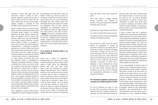 TEXTOS DE APROFUNDAMENTO TEÓRICO-CONCEITUAL

Entretanto, se formos além desta visão mais
macrossocial, sombria e sintética de todo o
processo, poderemos constatar que até mesmo o
primeiro contato com uma crise mental não é tão
linear e simples assim, pois gera muitas situações
ambíguas, complexas e carregadas de muita
ansiedade, tensão e angústia para seus familiares.
Quando os primeiros sinais de um transtorno mental
surgem, as famílias frequentemente buscam ajuda
de parentes, amigos, religiosos e de eventuais
profissionais de acesso pessoal. Somente após
findar este repertório inicial de procura, para
entender e procurar sanar o que está acontecendo,
é que aceitam consultar profissionais e serviços
formais, públicos, privados ou conveniados e,
muitas vezes, procuram vários destes profissionais
simultaneamente. A confirmação do diagnóstico
pode levar anos, e, como já foi citado, tanto o usuário
como a família relutam para aceitar este “veredito”,
o que dificulta ainda mais a adesão de todos ao
tratamento, podendo com isso agravar e/ou retardar
a melhora destes sintomas e, consequentemente,
um melhor patamar de bem-estar para todos.
Este diagnóstico costuma vir acompanhado de
imaginários e preconceitos dramáticos. Entretanto,
a experiência com famílias que convivem melhor
com o transtorno mostra que aceitar o diagnóstico
não significa que a pessoa passa a ser apenas, a
partir de então, o transtorno. Isso quer dizer que,
de agora em diante, esta pessoa terá necessidades
especiais, deverá ter um acompanhamento mais de
perto, e que as pessoas envolvidas precisarão de
ajuda para aprenderem a administrar melhor o dia
a dia da família. Por exemplo, Maria vai continuar
a ser a Maria, só que agora também se apresenta
com uma determinada condição crônica que exigirá
alguns cuidados regulares; contudo Maria sempre
será mais do que um diagnóstico.
Após o diagnóstico, é comum as famílias ficarem
envergonhadas, sentirem-se culpadas e esconderem

152

esta informação de sua rede familiar, social e de
trabalho. O familiar que adota esta conduta vai,
sem perceber e lentamente, se castrando e abrindo
mão de projetos para a sua vida. As justificativas
encontradas para estas atitudes podem estar
relacionadas, da forma como aparecem no cotidiano
dos atendimentos, tanto aos efeitos colaterais
desagradáveis dos medicamentos (ganho de
peso, exigência de exames de sangue periódicos,
entre outros) quanto ao vilão maior da loucura,
o estigma, que associa os transtornos mentais a
periculosidade, a incapacidade e a doença incurável.
Por outro lado, o diagnóstico ajuda a compreender
atitudes e condutas desta pessoa acometida pelo
transtorno mental, o que às vezes facilita o convívio
dentro e fora de casa e viabiliza buscas efetivas de
recuperação.

3.3) A evolução do transtorno mental e seu
impacto na família

Durante anos a família foi “culpabilizada”
(responsabilizada) pelo aparecimento de algum
transtorno mental em um de seus membros, mesmo
quando se atribui apenas uma predisposição
genética. Além disso, esta família muitas
vezes é muito mais reconhecida por adjetivos
negativos (esquizofrenizante, omissa, indiferente,
oportunista, entre outros) do que como um conjunto
de pessoas capaz de ajudar no tratamento da
pessoa com sofrimento mental e que necessita de
apoio e cuidados. Naquela primeira visão negativa,
a família pode ser associada à imagem de um
“cartão de crédito estourado”, isto é, que carrega
uma enorme dívida simbólica, em termos de um
veredito de culpada (no próprio autojulgamento
dos familiares, que teriam falhado em sua tarefa
de gerar, cuidar e educar), de responsável pelo
transtorno (pelo saber profissional) e estigmatizada

Manual de ajuda e suporte mútuos em saúde mental

TEXTOS DE APROFUNDAMENTO TEÓRICO-CONCEITUAL

(pelo senso comum e pela cultura societária em
geral).
Assim, estes adjetivos e imagens costumam
fomentar sentimentos muito dolorosos nos
familiares. A culpa, por exemplo, pode se manifestar
de diversas formas, tais como:

a) acreditar que foi quem transmitiu o gene doente;
b) o de não ter cuidado direito da pessoa adoecida;
c) o de sentir raiva por ver seu ente querido adoecido,
rejeitado e sem perspectiva de futuro.

Este sentimento (a culpa), mesmo em silêncio,
costuma vir acompanhado de vergonha, de
isolamento e da crença de que o segredo seria “a”
solução para o problema. Há diferentes estratégias
e mecanismos de defesa para lidar com isso. É
comum observarmos mães que necessitam estar
de olho neste usuário todo o tempo, diferente de
irmãos e outros familiares que procuram evitar este
olhar, isto é, evitar o contato com este sofrimento,
recorrendo a mecanismos de defesa como a
denegação e a fuga, se desligando com o tempo
do familiar em sofrimento mental. As internações
de longo prazo também contribuem para isso.
Entretanto, este texto não irá focar em familiares
que conscientemente abandonaram ou exploram
seus parentes adoecidos.

3.4) O tratamento psiquiátrico convencional e
a relação com o cuidado produzido na família

Na ótica da psiquiatria que nasceu no início
do século XIX e que perdurou dominante até a
metade do século XX, a terapêutica utilizada era a
internação, sem tempo determinado (inclusive por

que não se sabia muito sobre a dinâmica própria
dos transtornos mentais), em nome de uma busca
do “sucesso da cura”. As formas de abordagem
eram agressivas e se difundia a crença de que o
adestramento da conduta desta pessoa levaria
ao sucesso no tratamento. Esta família era então
alijada, não recebia orientação, e, por não saber o
que fazer, seguia o curso que lhe era imposto pelas
instituições psiquiátricas.
O lugar de cuidador, ainda hoje, é geralmente
centrado em uma ou duas pessoas, especialmente as
mulheres da família: a mãe, a avó, a esposa, a filha, a
irmã ou prima(s). Mais recentemente, começamos a
presenciar nos serviços uma participação ainda que
discreta de homens cuidadores: o pai, o filho, o tio
(geralmente materno) e irmão(s). De qualquer forma,
este cuidado costuma ficar centralizado nas mãos de
poucas pessoas, o que aumenta o risco de estresse,
quando uma profunda tristeza vai se enraizando na
vida destes familiares-cuidadores. Condutas como
anulação pessoal e o esgotamento físico e mental
ajudam a fortalecer os sentimentos de impotência e
de desamparo, junto a uma completa descrença em
relação a qualquer possibilidade de conquistar uma
melhor qualidade de vida para todos.
A dita “responsabilidade” da família faz parte do
imaginário social, ratificada por algumas crenças e
teorias recorrentes ao longo do tempo. Por exemplo,
esta família é acusada de não saber educar: por
exemplo, por não colocar limites ou por ser muito
permissiva. Já nos primeiros sinais deste sofrimento,
é comum a pessoa com transtorno ser vista como
preguiçosa ou rebelde, e marcada pela ausência
de quem eduque este seu temperamento ou gênio
forte. Nesta representação, a família aparece como
omissa, indiferente e passiva. Para a grande maioria
da população, marcada por estas representações
dominantes e pelo desconhecimento de outras
visões alternativas acerca deste drama, aceitar o
desconhecido ou o que é carregado de estigmas

Manual de ajuda e suporte mútuos em saúde mental

153

 