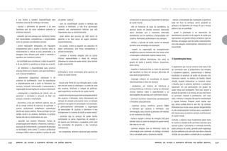 TEXTOS DE APROFUNDAMENTO TEÓRICO-CONCEITUAL

e sua família e também disponibilidade para
fortalecer vínculos de confiança com estes;

um destes “salários”;

- escutar o sofrimento do paciente e de seus
familiares sem ter como referência somente os
sintomas clássicos;

- usar de sensibilidade durante a atenção aos
usuários e familiares, e não ficar aprisionado
somente aos ensinamentos teóricos que são
importantes mas se contextualizados;

- entender que uma pessoa com transtorno mental
tem necessidades, competências e singularidades
como as pessoas consideradas normais;

- estar atento aos recursos da rede social do
paciente e ter bom senso ao sugerir possíveis
encaminhamentos;

- prover explicações adequadas, em linguagem
compreensível para o usuário e familiar, sobre os
medicamentos, e indicar os mais apropriados e as
dosagens mais eficazes para ajudar o paciente a
equilibrar seu transtorno mental;

- ser ousado, criativo e expandir seu repertório de
ações profissionais, com ética, transparência e
atitude humanitária;

- ter humildade para reconhecer o saber do paciente
e do seu familiar e paciência no tempo da consulta;
- ter tolerância e disponibilidade para construir
vínculos fortes com o usuário, com seus familiares e
com a equipe terapêutica;
- desenvolver dispositivos individuais e de
coletivos de acolhimento, troca de experiências
e empoderamento com e entre os familiares nos
serviços, incluindo, estimulando e assessorando a
organização de associações de usuários e familiares;
- compreender a importância do vínculo com os
pacientes e familiares e procurar se fixar nos
serviços, evitando a rotatividade;
- discriminar a luta por melhores salários, que se
dá no campo sindical do exercício da profissão: é
comum profissionais trabalharem insatisfeitos
devido aos baixos salários. Nossa profissão tem um
caráter social e os usuários, familiares e a própria
equipe não são os responsáveis por isso;
- aprender que existem diferentes formas de
compensação pelo trabalho: a financeira, a afetiva, a
aquisição de conhecimento, a conquista de prestígio
ou facilidades, entre outras. É curioso o profissional
conseguir refletir sobre os ganhos e perdas de cada

166

- conhecer e estreitar relações com as outras
clínicas, especialidades e redes de serviços
diferentes do campo da saúde mental, para facilitar
a ação intersetorial.

d) Desafios a serem enfrentados pelos gestores do
campo da saúde mental:

- buscar uma forma de sua indicação para o cargo
que leve em conta os interesses e o ponto de vista
dos usuários, familiares e colegas de profissão,
após experiência reconhecida em saúde mental;
- investir em iniciativas que levem ao empoderamento
dos usuários e familiares, tanto internamente aos
serviços de atenção psicossocial como na atenção
primária e nas ações na comunidade e na sociedade,
e particularmente estimulando a organização
de associações de usuários e familiares e seu
protagonismo no sistema de saúde e saúde mental;
- estimular que os serviços de saúde mental
contemplem os vários dispositivos de atenção e
de suporte aos familiares e cuidadores como uma
das prioridades do programa e das iniciativas
intersetoriais;
- ser competente, sensível e acessível para reuniões

Manual de ajuda e suporte mútuos em saúde mental

TEXTOS DE APROFUNDAMENTO TEÓRICO-CONCEITUAL

e trocas com as pessoas que frequentam os serviços
de saúde mental;
- não se distanciar da base da assistência, se
possível dando um plantão semanal, exercendo
assim atividade que o mantenha informado
diretamente com as carências e necessidades dos
usuários, familiares, profissionais e dos serviços;
- ratificar a inclusão da saúde mental na atenção
primária como estratégia de prevenção;

- realizar a manutenção das instalações e aprimorar
cada vez mais os serviços, assim ajudando as
pessoas a se libertarem da crença de que o serviço
público é de má qualidade;
- ajudar a população a se desvincular de
atendimentos privados ou de seguros de saúde que
representam um grande esforço econômico para as
famílias, em espaços que não estão comprometidos
com uma atenção interdisciplinar, intersetorial e na
comunidade.

- investir na capacitação de acompanhantes
terapêuticos para no momento da crise tentar evitar
a internação e oferecendo suporte nesses lares;
- estimular práticas alternativas, tais como os
grupos de ajuda e suporte mútuos, acupuntura,
entre outras;
- respeitar e desburocratizar os casos de pacientes
que escolhem se tratar em serviços diferentes de
suas áreas programáticas;
- empregar esforços na manutenção de equipes
interdisciplinares e fixas nos serviços;
- estabelecer um sistema de referência e
contrarreferência, e informar e treinar as diferentes
clínicas médicas sobre a especificidade e as
necessidades das pessoas com sofrimento mental;
- promover encontros intersetoriais periodicamente
e fortalecer estas parcerias;
- implantar serviço telefônico gratuito (0800)
e realizado por usuários e familiares, com
remuneração, para orientar as pessoas com dúvidas
ou em momentos de aflição;
- treinar e equipar o serviço de remoção (192) para
atender todos os casos de atenção em saúde mental
(em casa ou na rua);
- estreitar relações com os diferentes meios de
comunicação para promover um diálogo constante
com a sociedade sobre o transtorno mental;

7) Considerações finais

A expectativa que tive ao construir este texto é de
ter contribuído para o conhecimento dos variados
e complexos aspectos, características e dilemas
envolvidos no processo de cuidar de pessoas com
transtorno mental, no âmbito da família. Nesta
direção, busquei sistematizar os inúmeros temas
e desafios que os próprios familiares e cuidadores
expressam em sua participação nos grupos de
ajuda mútua que acompanho. Para isso, assumi a
posição de aprendiz e de escuta, em que eles foram
os principais mestres e professores, com suas
falas, vivências e emoções de enorme sensibilidade
e riqueza humana. Pretendi ainda revelar aqui
que, neste cuidado diário e sem fim, há inúmeras
dimensões que muitas vezes passam despercebidas
ou são completamente invisíveis para a sociedade e
até mesmo para os próprios serviços e profissionais
de saúde mental.
Contudo, o objetivo mais fundamental deste texto
foi mostrar a existência de caminhos concretos para
minorar o peso, o sofrimento e o estresse envolvido
neste processo de cuidar, gerando assim esperança
de dias melhores e de uma vida mais leve e cheia de
sentido, em que cabem o cuidado de si e os projetos

Manual de ajuda e suporte mútuos em saúde mental

167

 
