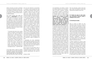 TEXTOS DE APROFUNDAMENTO TEÓRICO-CONCEITUAL

dinâmica institucional, que podem ser mobilizadas
nos processos de mudança social e política. Assim,
as contribuições da socioanálise são fundamentais
e têm enorme relevância no trabalho com grupos,
em organizações, em projetos econômico-sociais e
no trabalho comunitário.
Outra corrente importante deste modelo mais
abrangente é a esquizoanálise de Felix Guattari
e Gilles Deleuze, que caminha em uma direção
muito próxima à da socioanálise, apropriandose e modificando de uma maneira muito própria
referenciais teóricos variados, mas principalmente
oriundos da psicanálise, do marxismo e do pensamento
de Nietzsche. Seu principal representante operativo
foi Guattari, autor francês com vários livros sobre o
tema e sobre experiências concretas de práticas e
intervenções no campo social, da saúde e da saúde
mental. Guattari propõe que:

“O inconsciente pode voltar-se para o passado
e retrair-se no imaginário, mas pode igualmente
abrir-se para o aqui e agora, ter escolha com
relação ao futuro (...) O que importa, agora (...)
é o que denomino “devir”. (...) A única maneira
de “percutir” o inconsciente, de fazê-lo sair da
rotina, é dando ao desejo o meio de se exprimir
no campo social (...): construir sua própria vida,
construir algo de vivo, não somente com os
próximos, com as crianças – seja numa escola
ou não – com amigos, com militantes, mas
também consigo mesmo, para modificar, por
exemplo, sua própria relação como o corpo, com
a percepção das coisas (...).” (GUATTARI, 198574)

74 Esta inserção constitui na verdade uma montagem
de vários trechos do livro, para tornar suas ideias mais
compreensíveis e accessíveis ao leitor não acostumado
com seu estilo. Além desta obra, o leitor interessado pode
consultar Baremblitt (1992), outras obras individuais do
próprio Guattari (1988, 1992), de Guattari e Rolnik (1986) e

180

Uma outra ideia fundamental da esquizoanálise
é a passagem de grupo assujeitado para grupo
sujeito. Os grupos assujeitados recebem sua pauta
de trabalho e ideias de fora, sem assumir sua
perspectiva de sujeitos do processo. Os grupos
sujeito, como o próprio nome indica, assumem
ativamente esta condição, reelaborando suas regras,
seu modo de trabalho, suas formas de lideranças,
as várias formas de implicação de seus membros
e os atravessamentos do grupo, em processo
autogestivo. Este último aspecto é importante,
ou seja, a maior capacidade dos grupos sujeitos
de identificarem e analisarem a transversalidade,
entendida como as diversas dimensões e relações
opressivas que atravessam o grupo, como as
relações de sujeição e dominação de classe, de
gênero, de etnia, de geração, de discriminação
social e cultural, de identidades sexuais, ou
associadas a condições existenciais específicas,
como deficiências, doenças crônicas, transtorno
mental etc. Outra característica dos grupos sujeito
é buscar assumir a sua provisoriedade, aceitando a
angústia associada à possibilidade sempre presente
de sua morte e dissolução, já que uma formação
reativa inconsciente a esta possibilidade sempre
gera enrijecimento e apego ao estabelecido nos
grupos.
A esquizoanálise tem vários representantes
argentinos e brasileiros importantes, tais como Suely
Rolnick, Gregório Baremblitt, Regina Benevides de
Barros, Antonio Lancetti, Peter Pál Pelbart e Heliana
Rodrigues (esta última muito próxima também da
socioanálise), entre vários outros.
Antes de concluir esta seção descritiva sobre os
diversos modelos de intervenção e práxis grupal,
é importante reconhecer que todas as correntes
resenhadas esquematicamente nesta seção têm

de Guattari et al. (2003).

Manual de ajuda e suporte mútuos em saúde mental

TEXTOS DE APROFUNDAMENTO TEÓRICO-CONCEITUAL

suas especificidades e são complexas, e merecem
uma avaliação detalhada de suas contribuições e
limites. Essa análise é importante e necessária,
mas extrapolaria os objetivos e as dimensões do
presente ensaio, centrado na revisão do processo
de construção histórica dos modelos grupais e
dos grupos de ajuda mútua. Entretanto, o mais
importante para os objetivos do presente
texto é reconhecer a importância da
experimentação prática e do conhecimento
cada vez mais aprofundado destes vários
modelos para a formação das lideranças
sociais ou dos profissionais que adotam os
dispositivos grupais como ferramenta de
atuação e práxis social e profissional. Mesmo
que não adotemos este ou aquele modelo específico,
o conhecimento gradual dos vários modelos, suas
teorizações e os conceitos são fundamentais para
se trabalhar com qualquer um dos demais modelos,
como o leitor poderá já visualizar ainda no decorrer
do presente texto. Um das razões para isso está em
que os processos subjetivos e psicossociais são
multidimensionais e exigem formas de conhecimento
interteóricas (VASCONCELOS, 2002), pois muitas
vezes a análise de um único fenômeno grupal pode
exigir a ajuda de conceitos e processos propostos
por outras correntes. Neste sentido, o aparelho
psíquico grupal parece ter as mesmas características
polissêmicas do aparelho psíquico individual, como
nos indicou Freud. Não raramente, a explicação de
um fenômeno singular de um indivíduo ou de uma
estrutura psicopatológica particular exigia fazer uso
simultâneo de dois ou até mesmo dos três modelos
metapsicológicos que sintetizou, e que são baseados
em diferentes filosofias do conhecimento. Essa
exigência é ainda maior quando tratamos de grupos
com perfis particulares de membros, e inseridos
em diferentes contextos sociais e institucionais
na sociedade mais ampla, exigindo integrar mais
dimensões em nossa análise.

Feitas estas observações, podemos então passar
agora à análise mais detalhada do modelo grupal
mobilizado pelas estratégias de ajuda mútua.

5) O modelo dos grupos de ajuda mútua,
suas características estruturais, desafios e
estratégias de lidar com eles

5.1) Classificação do modelo

Dentro do conjunto de modelos que vimos
examinando até agora neste texto, os grupos de
ajuda mútua podem ser classificados no primeiro
tipo, ou seja, como terapias exortativas que agem
pelo grupo. Historicamente, o movimento que utiliza
este modelo que mais se difundiu espacialmente no
mundo foi o dos Alcoólicos Anônimos, fundado em
1935 nos Estados Unidos e que hoje estão presentes
em cerca de 150 países, com pelo menos dois
milhões de membros diretos. A difusão também se
deu no sentido de abarcar outros comportamentos
compulsivos e problemáticos, o que levou a
sua conhecida tradição dos doze passos a abrir
outras organizações, tais como as dos Neuróticos
Anônimos e dos Psicóticos Anônimos.
A diferença fundamental dos grupos de ajuda
mútua com o modelo preconizado por Pratt utilizado
no tratamento de tuberculose, indicado acima
neste texto, está em evitar a utilização do segundo
mecanismo, o de identificação com o terapeuta,
pois deliberadamente não há profissionais nestes
grupos. Assim, este modelo visa estimular a
identificação horizontal cruzada entre os membros
do grupo, e particularmente com aqueles em estágio
mais avançados de recuperação, que alcançaram
maior tempo sem beber e conseguiram reconquistar
um melhor padrão de vida, depois de passar pelo

Manual de ajuda e suporte mútuos em saúde mental

181

 