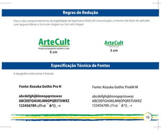 Regras de Redução




5 cm                              3 cm



Especificação Técnica de Fontes
 