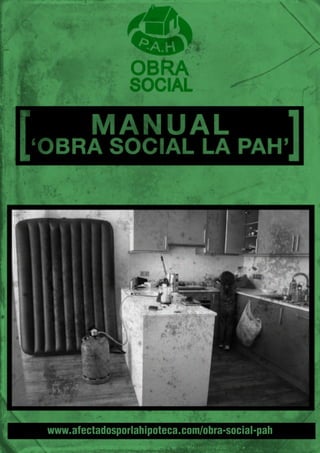www.afectadosporlahipoteca.com/obra-social-pah
 