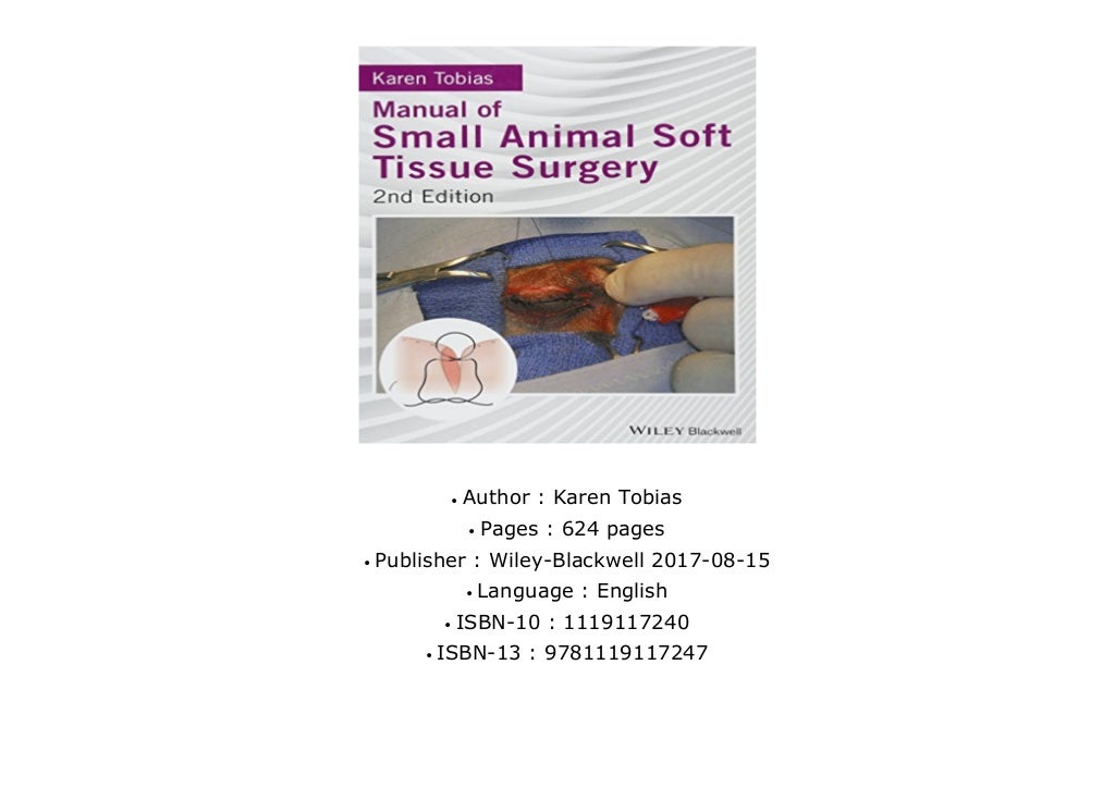 [GIFT IDEAS] Manual of Small Animal Soft Tissue Surgery by Karen Tobias