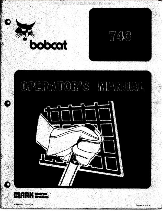 Manual operatorbobcat743skidsteerloaderoperatinginstructionsp…