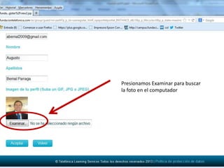 Presionamos Examinar para buscar
la foto en el computador